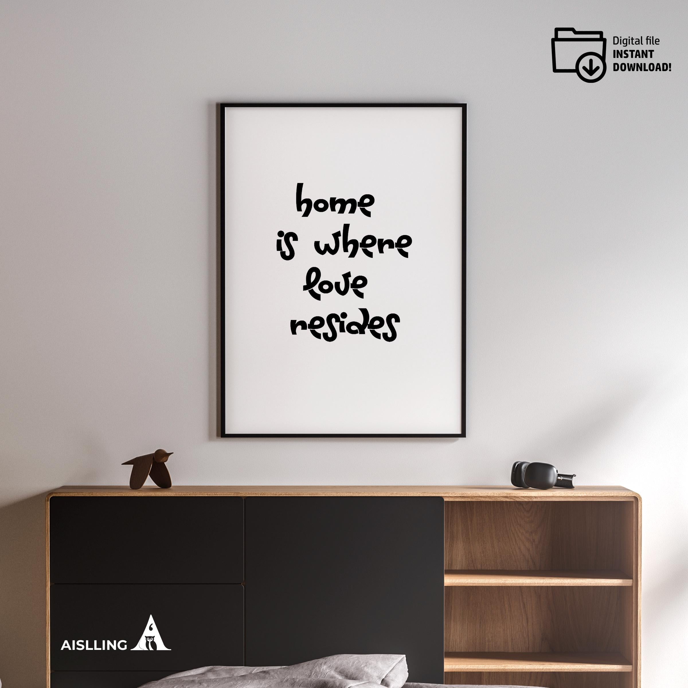 Digital Print — Home is Where Love Resides Printable Wall Art, Family Quote Decor, Modern Print, Digital Do... | Aislling printable