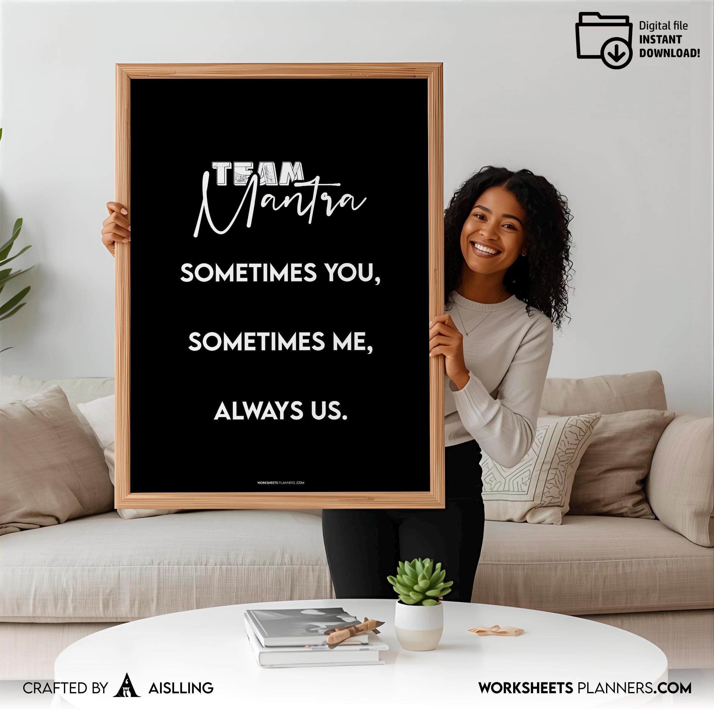 Aislling — Team Mantra Wall Art Printable, Sometimes You Sometimes Me Always Us Quote, Teamwork Office Deco... | Aislling printable