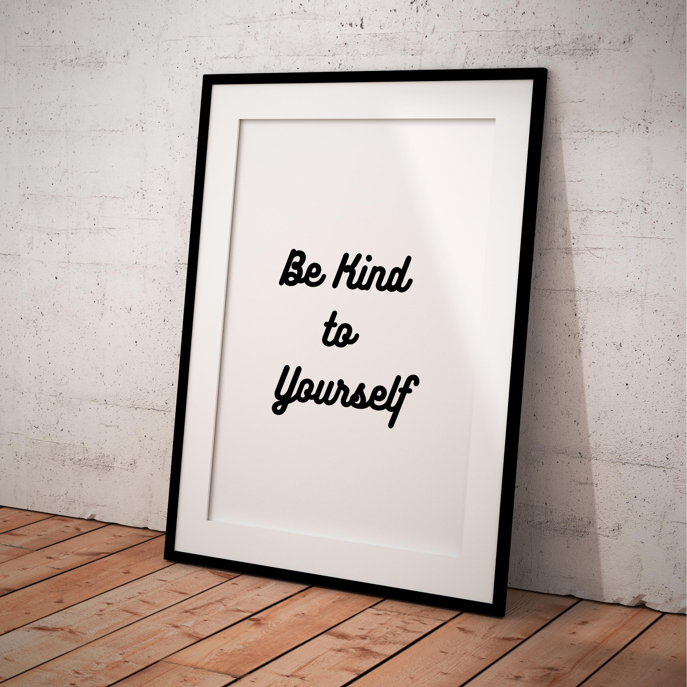 Aislling — Be Kind To Yourself Print: Inspirational Home Office Decor (Digital Download) | Mindfulness printable