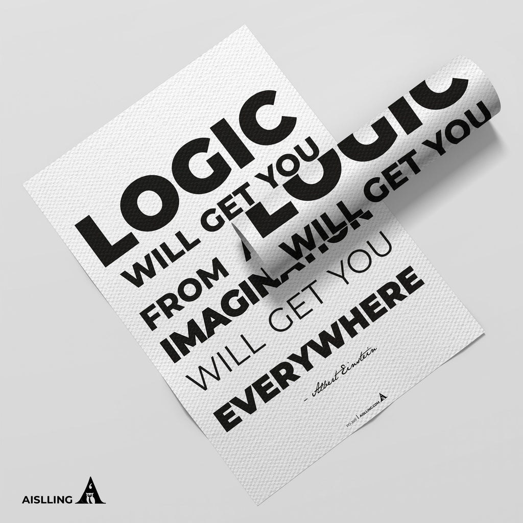 Aislling — Logic will get you from Quote Poster Printables Inspirational Quote Poster Motivational Art Famo... | Aislling printable