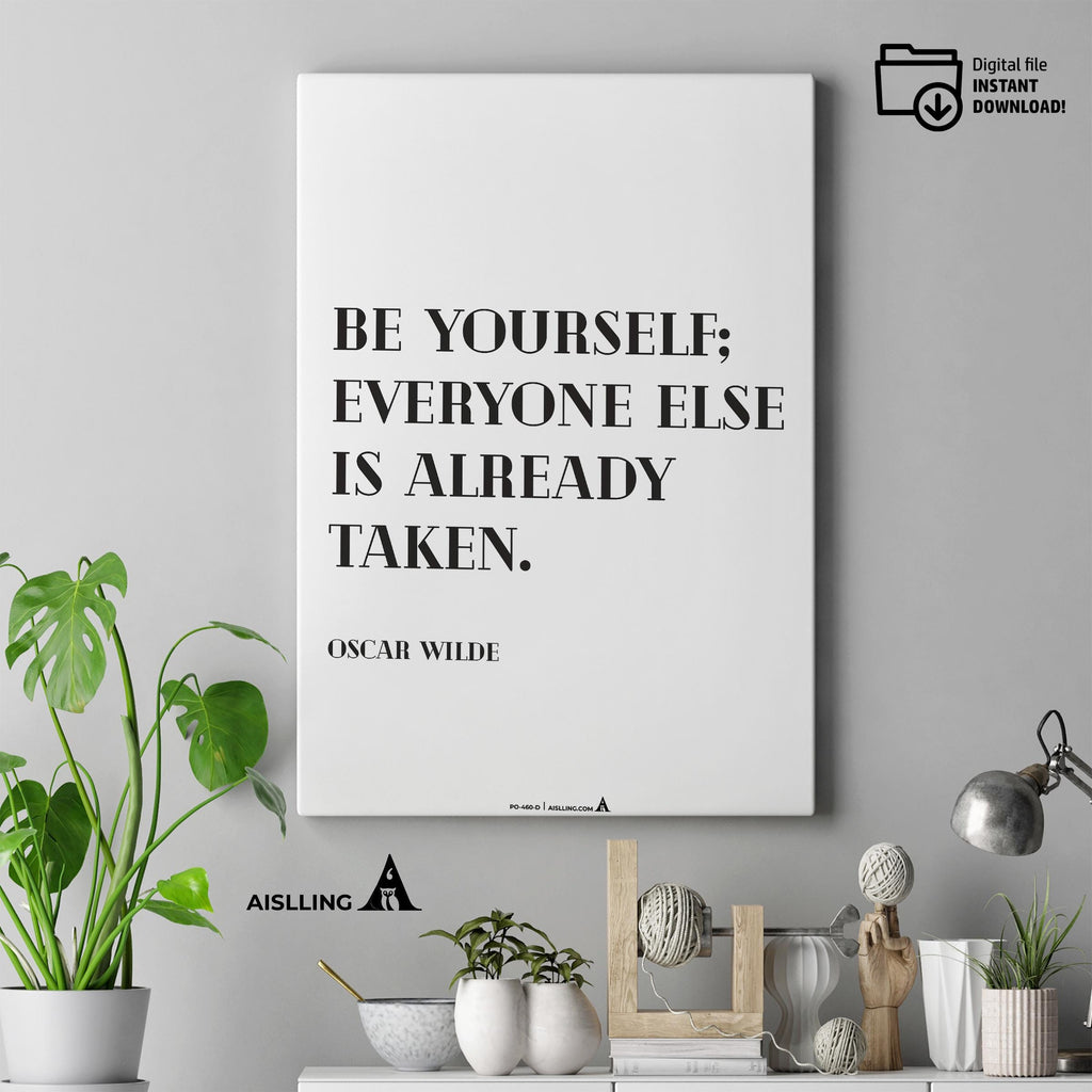 Aislling — Be yourself everyone else is already taken, Oscar Wilde Quote Poster Printable Motivational Art,... | Aislling printable