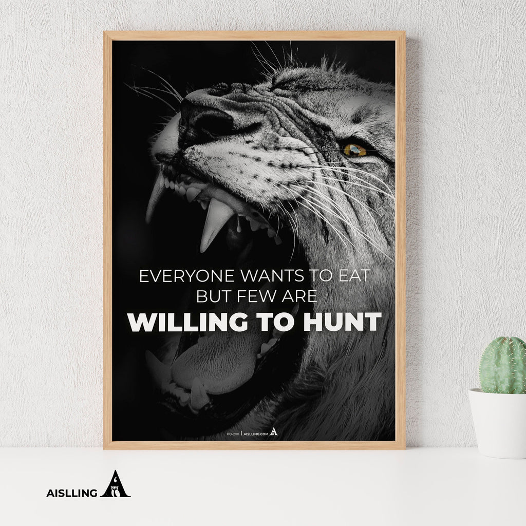 Aislling — everyone wants to eat but few are willing to hunt, Quote Poster Printables, Inspirational Quote ... | Aislling printable