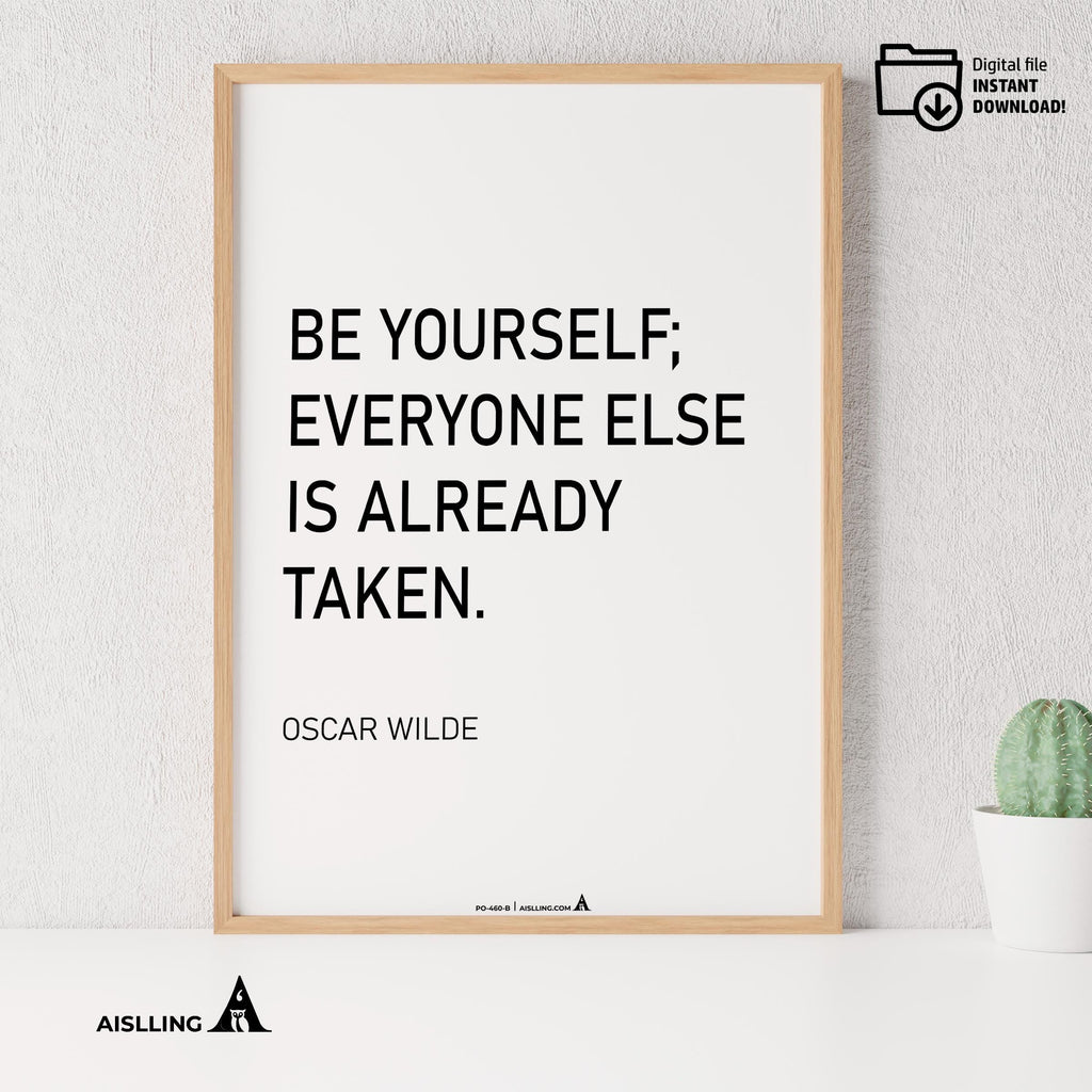 Aislling — Be yourself everyone else is already taken, Oscar Wilde Quote Poster Printable Motivational Art,... | Aislling printable