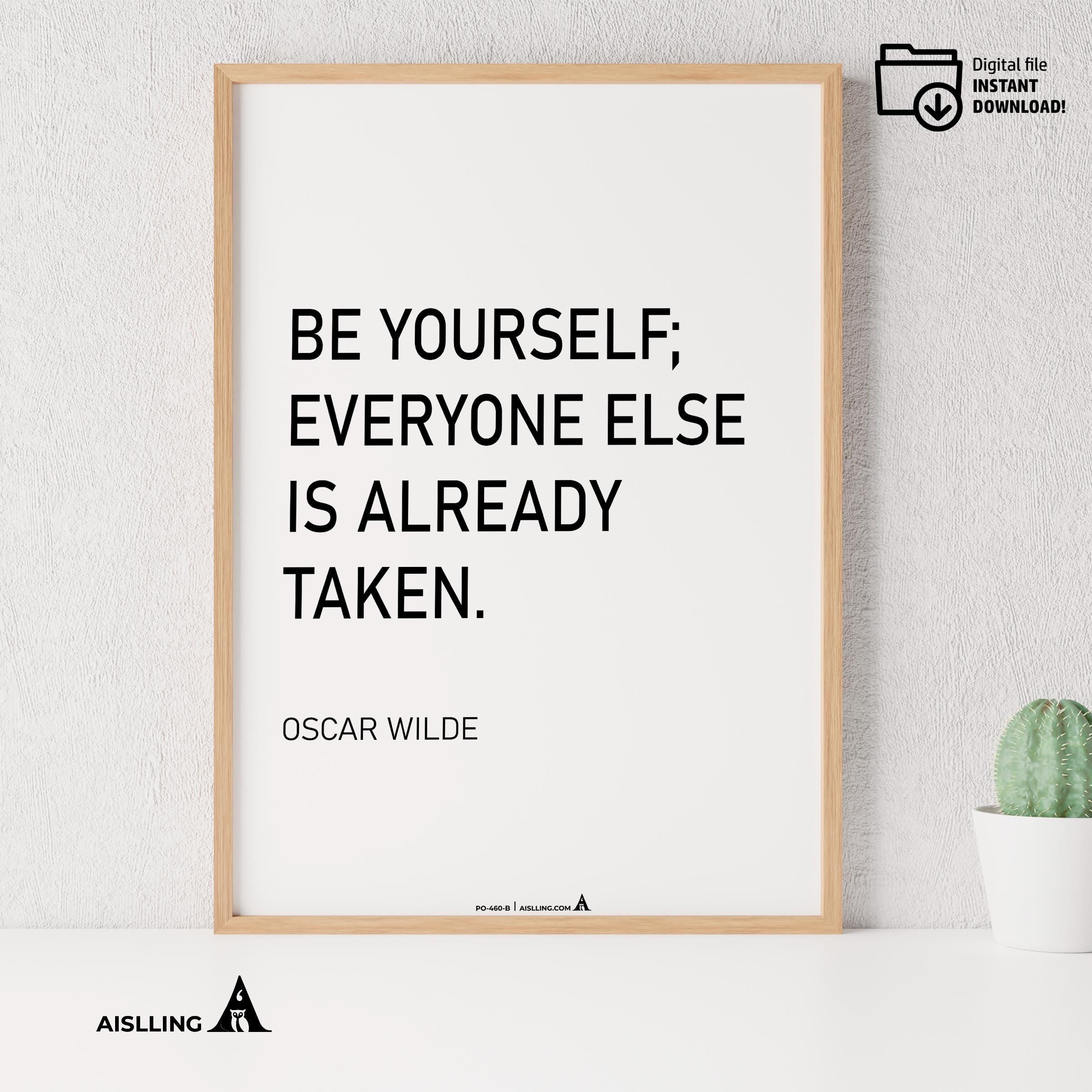 Aislling — Be yourself everyone else is already taken, Oscar Wilde Quote Poster Printable Motivational Art,... | Aislling printable