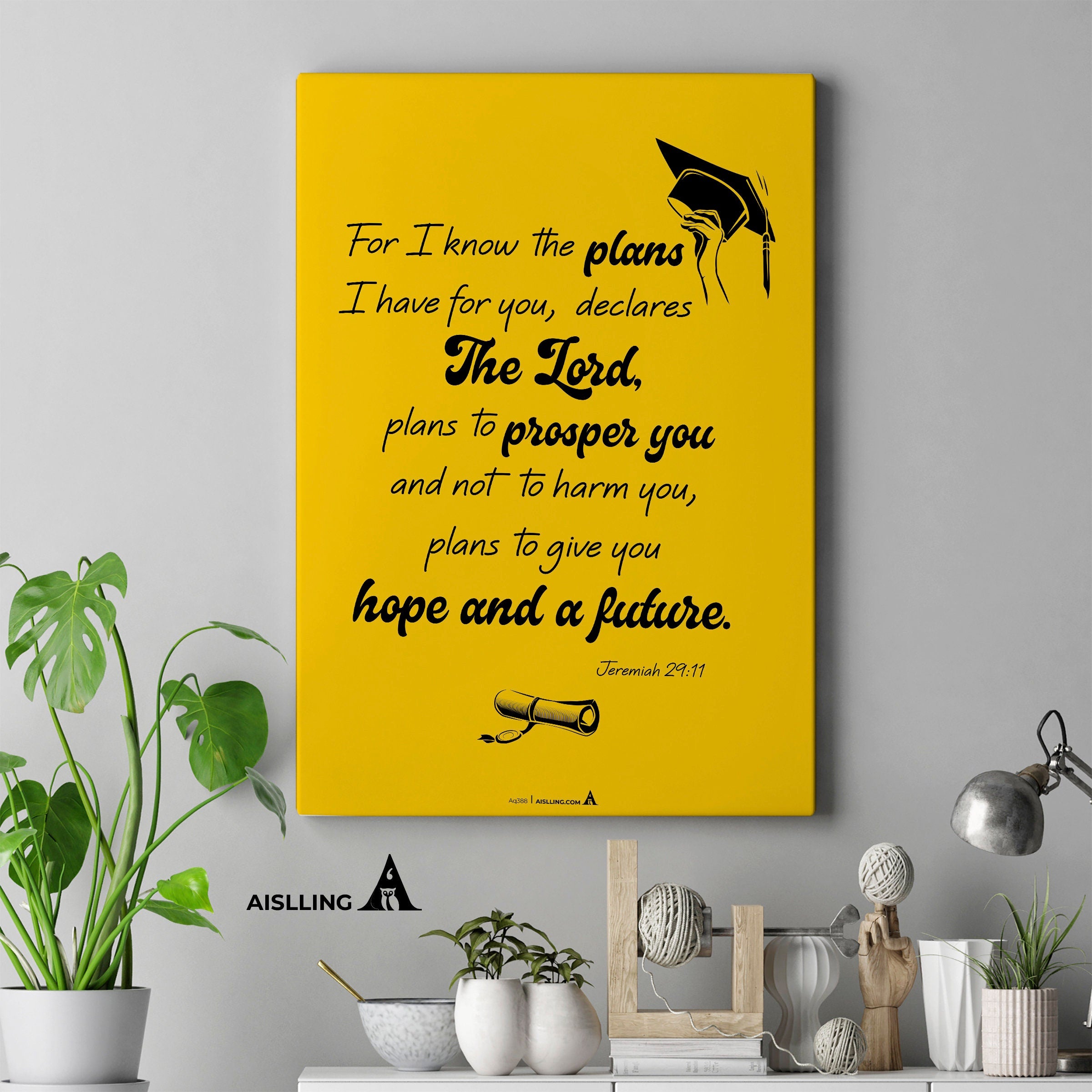 Aislling — Graduation Poster For I know the plans I have for you, Poster Printable Inspirational Quote Post... | Aislling printable