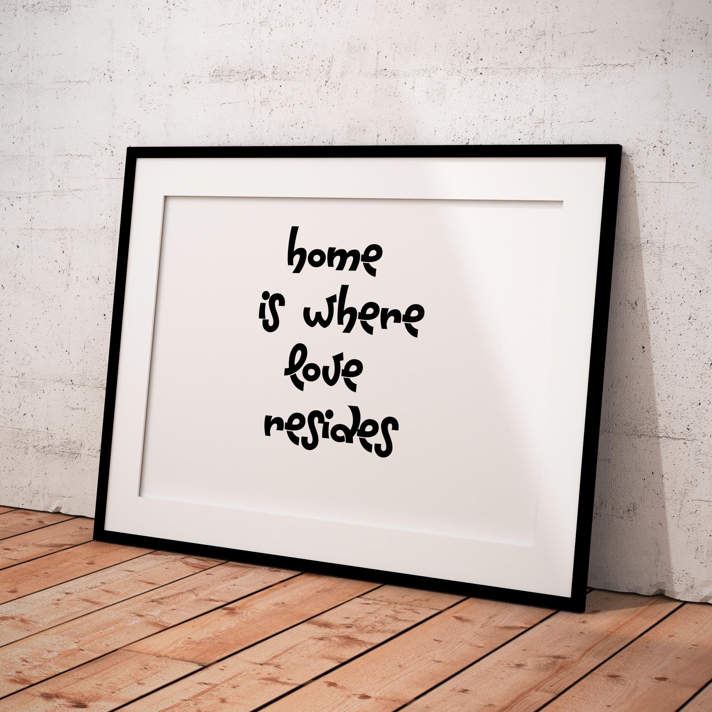 Digital Print — Home is Where Love Resides Printable Wall Art, Family Quote Decor, Modern Print, Digital Do... | Aislling printable