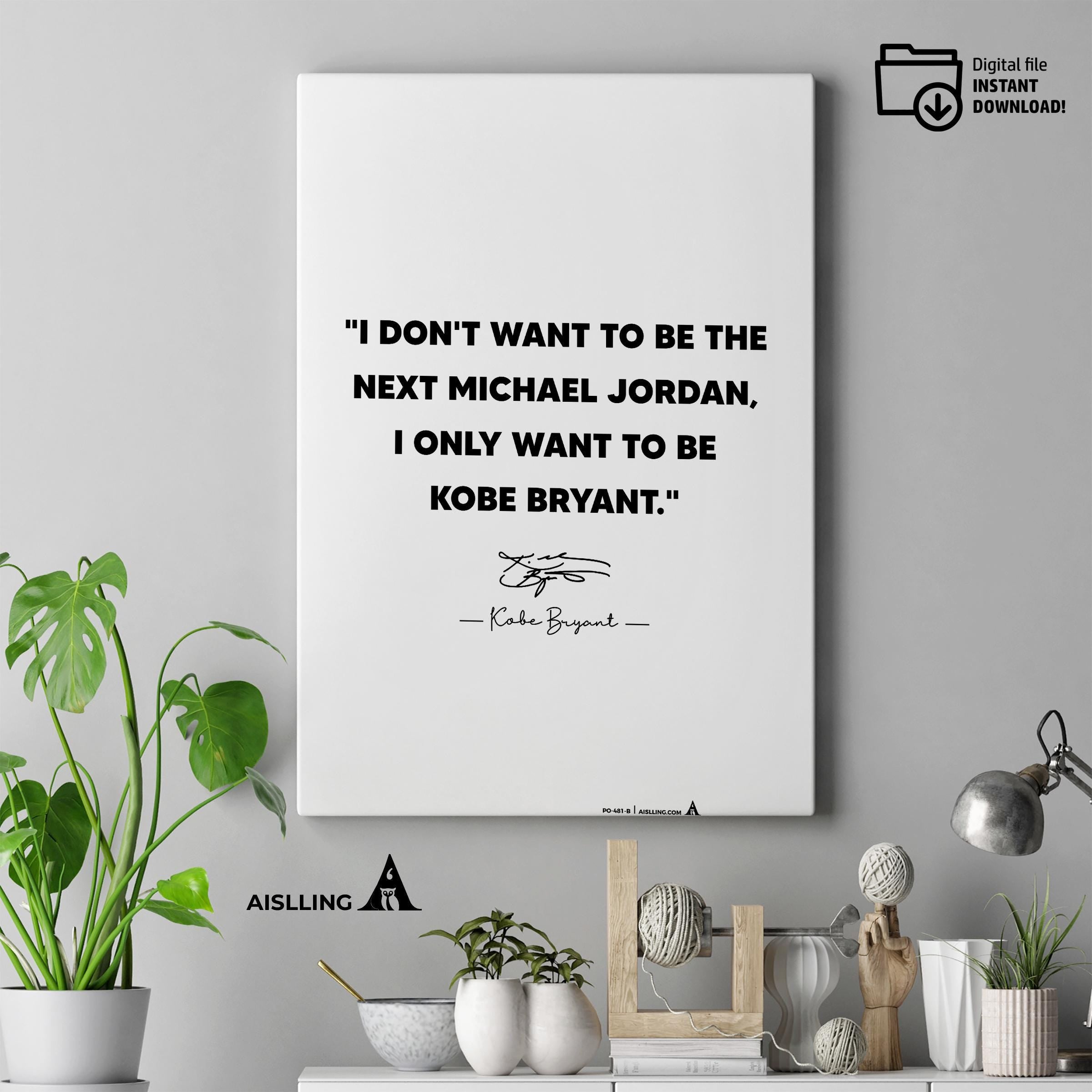 Aislling — Kobe Bryant Mamba Mentality Quote Poster: NBA Wall Art (Digital Download) | Aislling printable