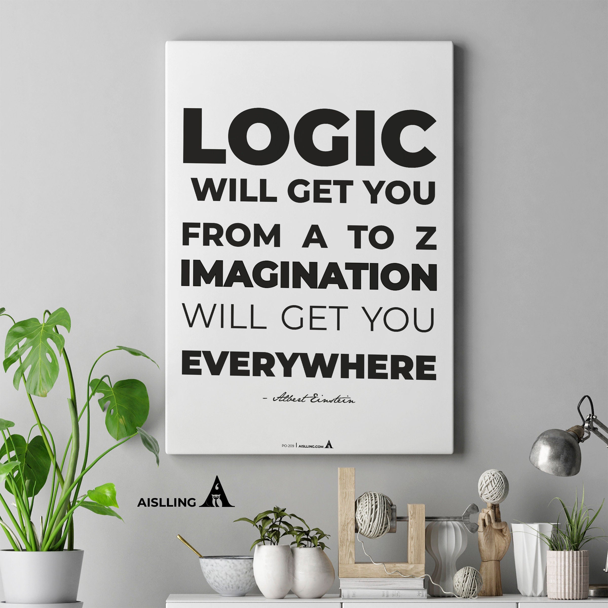 Aislling — Logic will get you from Quote Poster Printables Inspirational Quote Poster Motivational Art Famo... | Aislling printable