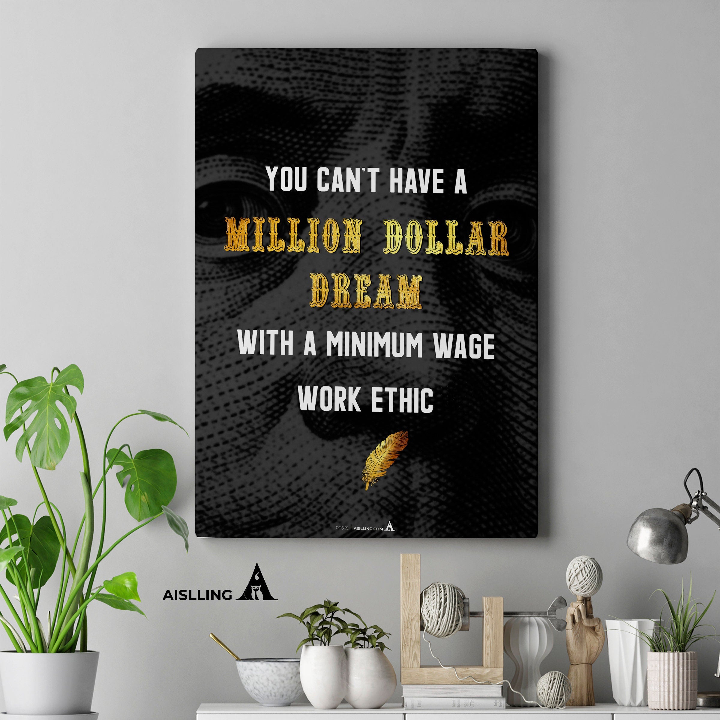 Aislling — You can't have a million dollar goal with a one dollar work ethic, Printables, Inspirational Quo... | Aislling printable