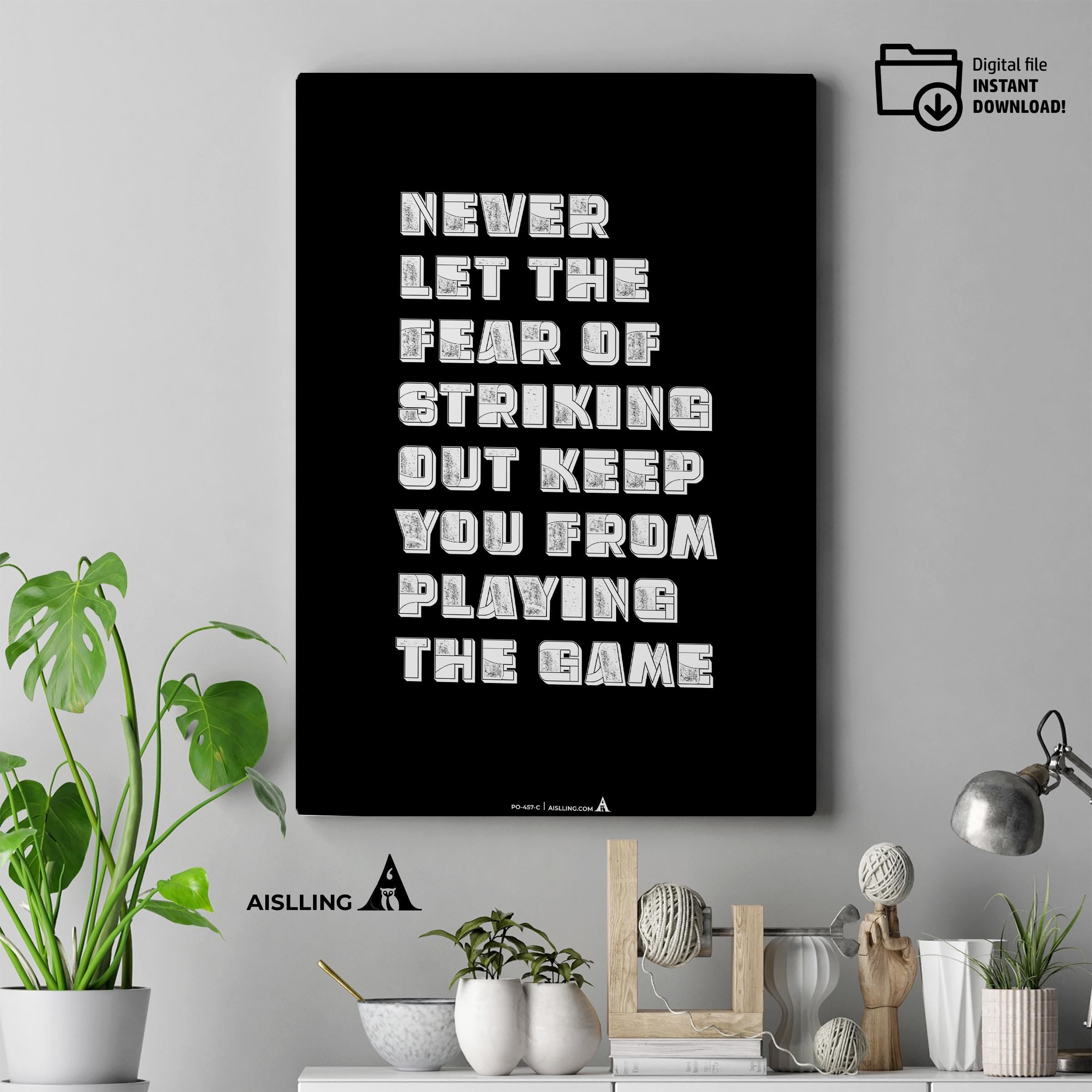 Aislling — Never Let the Fear of Striking out Keep you From Playing the Game Babe Ruth Quote Digital Printa... | Aislling printable