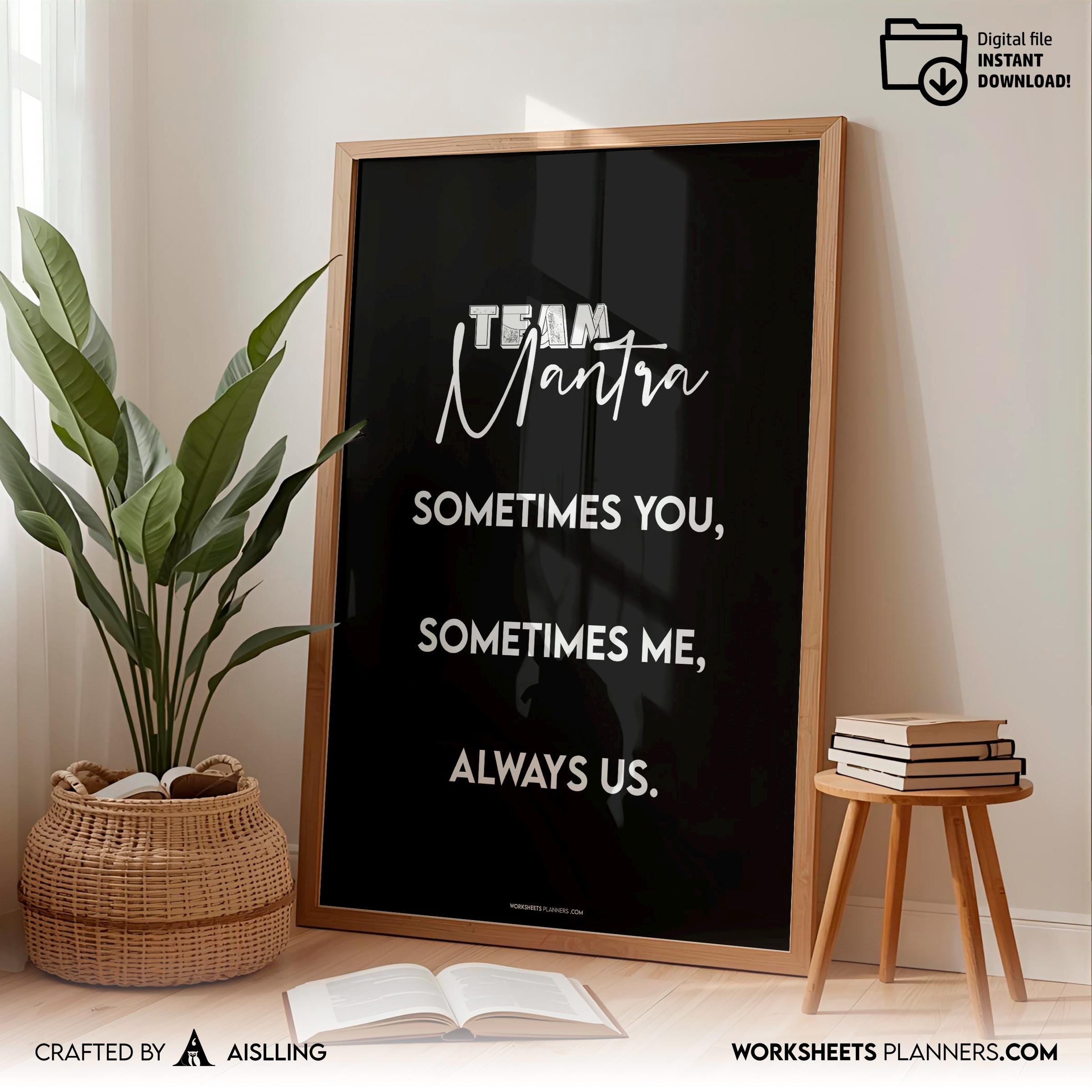Aislling — Team Mantra Wall Art Printable, Sometimes You Sometimes Me Always Us Quote, Teamwork Office Deco... | Aislling printable