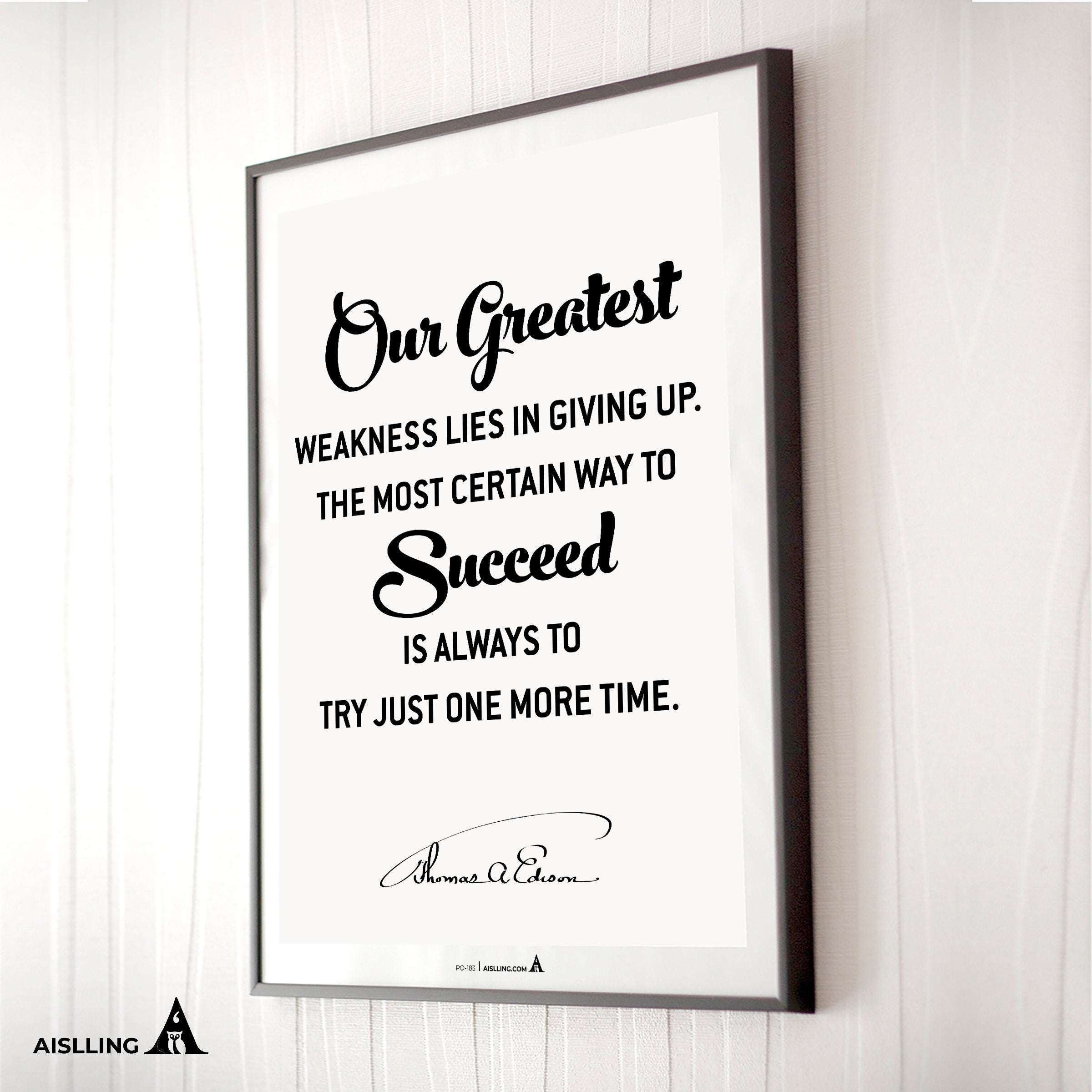 Aislling — Edison Quotes, Our greatest weakness lies in giving up Quote, Inspirational Quote Poster, Motiva... | Aislling printable