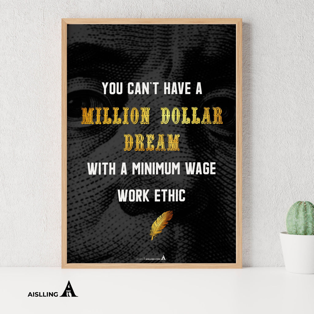 Aislling — You can't have a million dollar goal with a one dollar work ethic, Printables, Inspirational Quo... | Aislling printable
