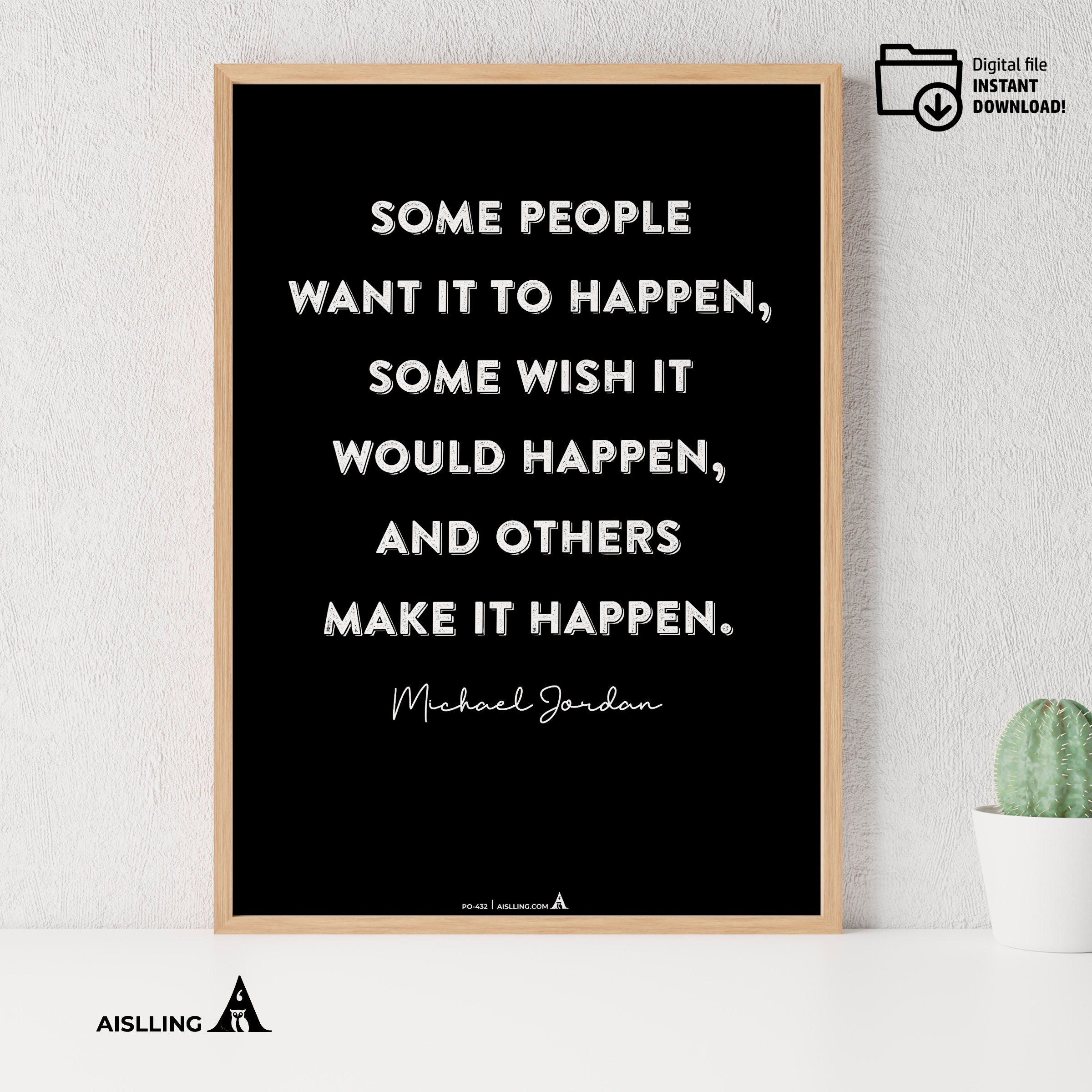 Aislling — Michael Jordan Inspirational Quotes, “Some people want it to happen, some wish it would happen, ... | Aislling printable