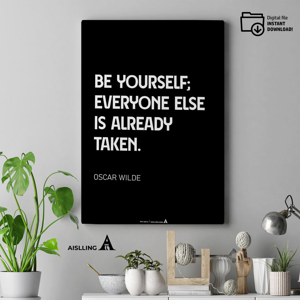 Aislling — Be yourself everyone else is already taken, Oscar Wilde Quote Poster Printable Motivational Art,... | Aislling printable