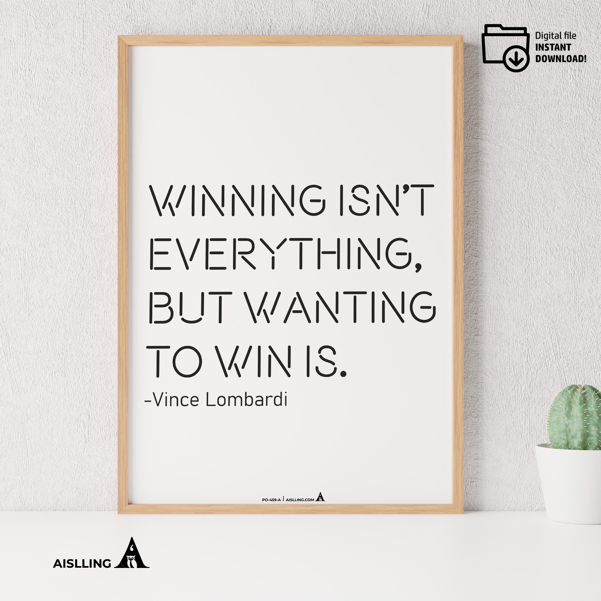 Aislling — Winning Isn't Everything, Vince Lombardi Motivational Quote Poster Digital Art Print Inspiration... | Aislling printable