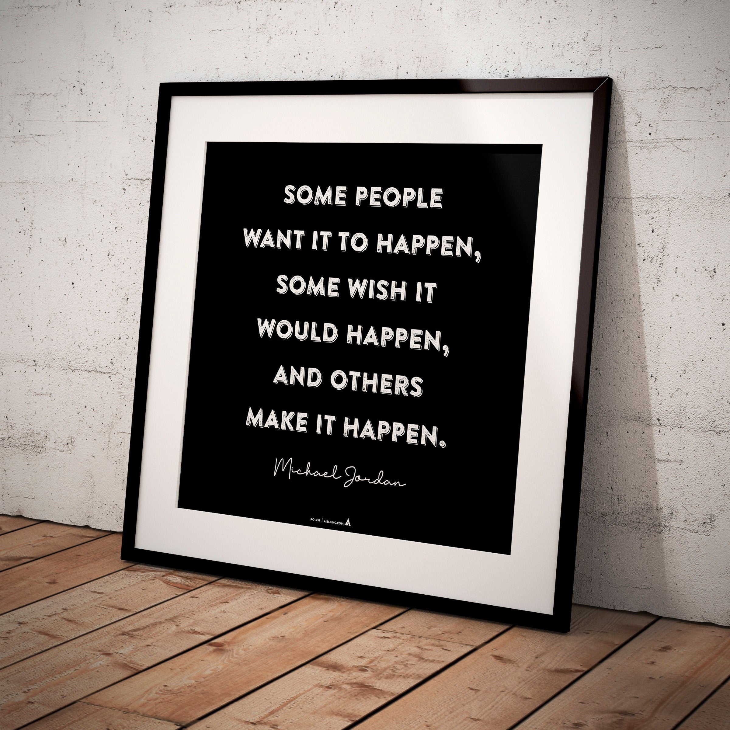Aislling — Michael Jordan Inspirational Quotes, “Some people want it to happen, some wish it would happen, ... | Aislling printable