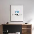 Aislling — I am OK 'broken, Quote Poster Printable Inspirational Quote Poster Motivational Art Famous Quotes | Aislling printable