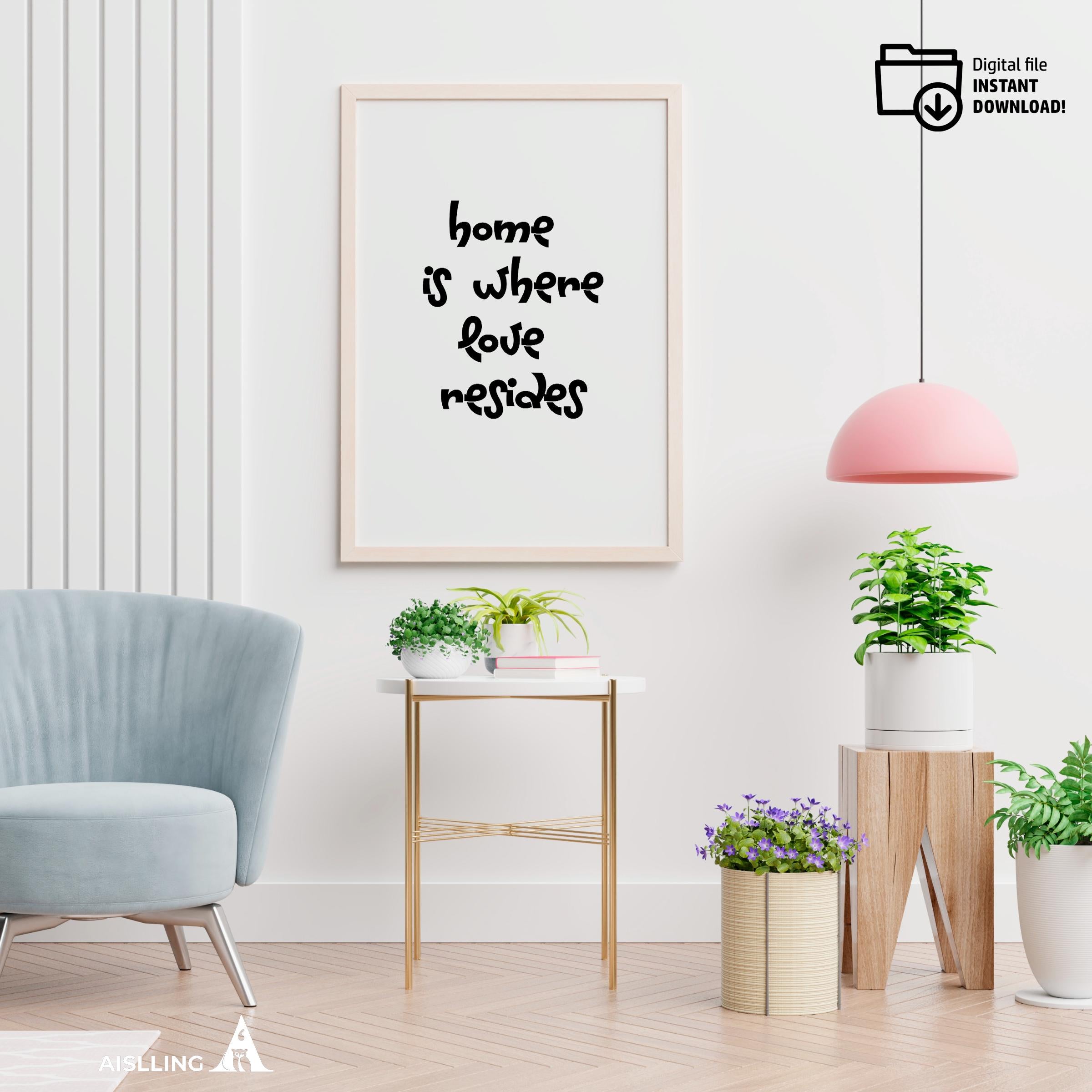 Digital Print — Home is Where Love Resides Printable Wall Art, Family Quote Decor, Modern Print, Digital Do... | Aislling printable