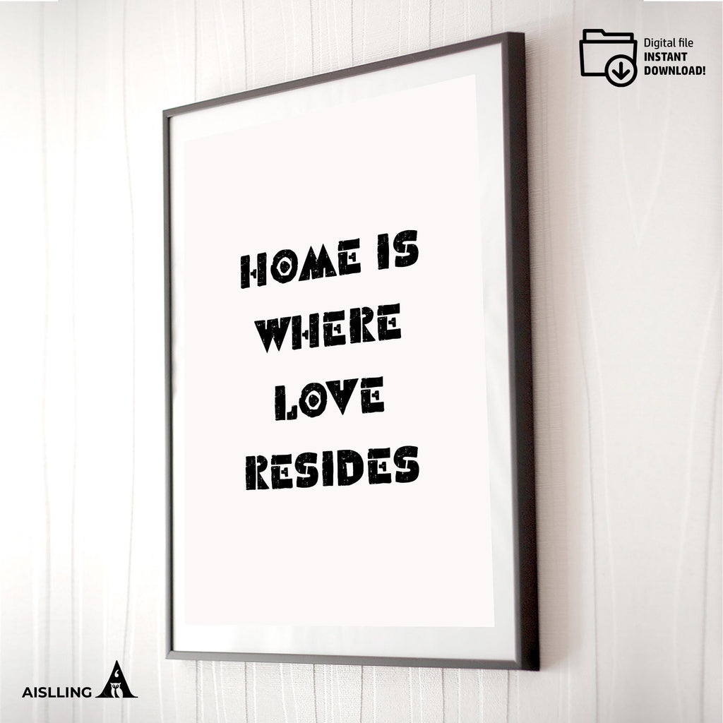 Digital Download — Home is Where Love Resides Printable Wall Art, Family Quote Decor, Modern Print, Digital... | Aislling printable