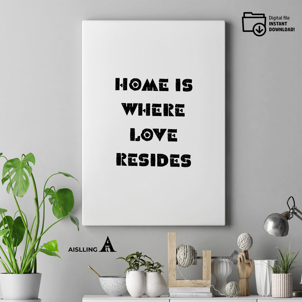 Digital Download — Home is Where Love Resides Printable Wall Art, Family Quote Decor, Modern Print, Digital... | Aislling printable