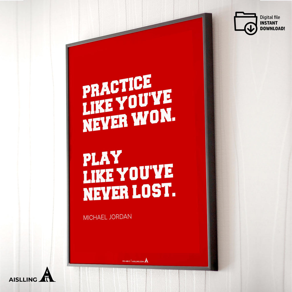 Aislling — Motivational Quotes, practice Like you've never won, Michael Jordan, NBA Sports, Printable NBA P... | Aislling printable