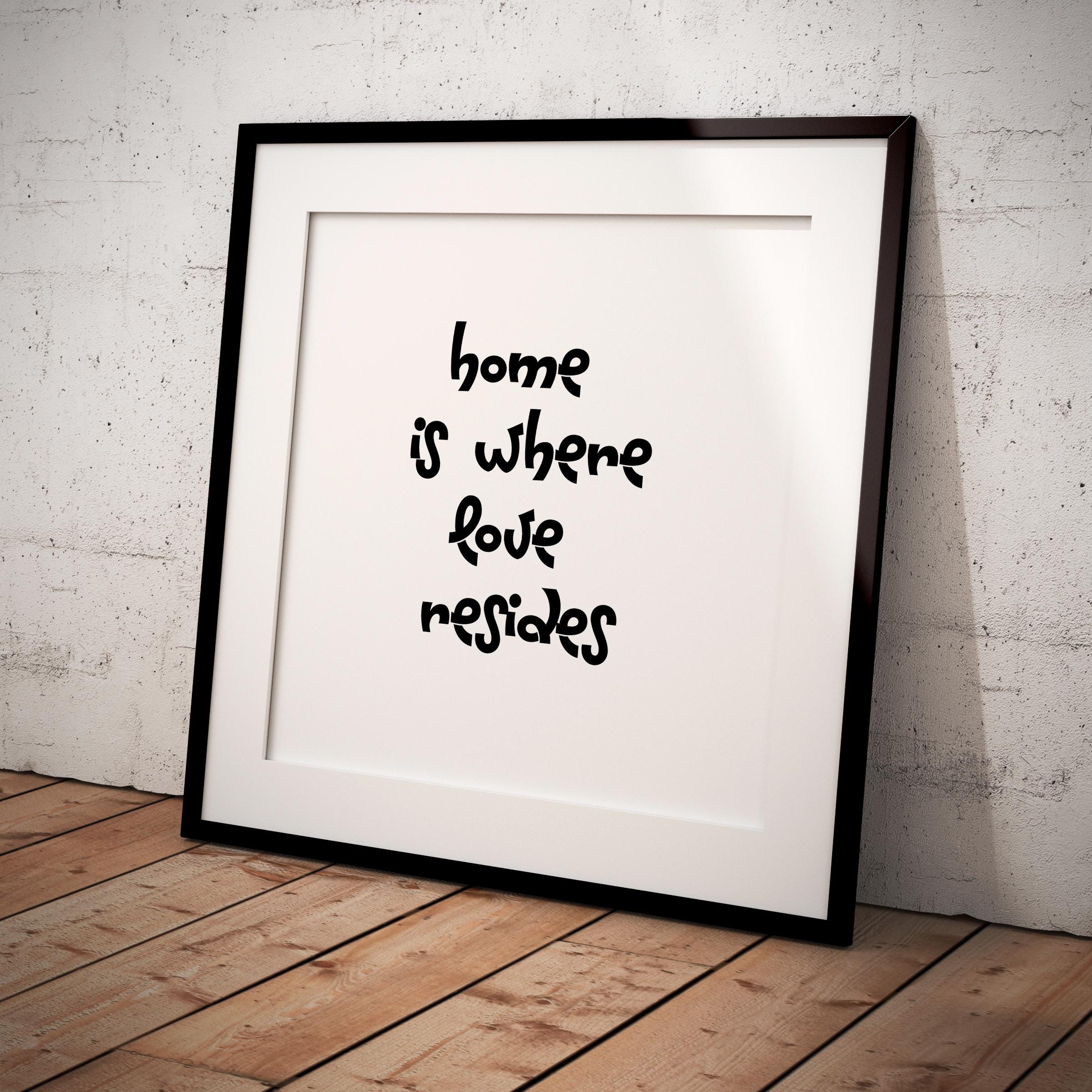 Digital Print — Home is Where Love Resides Printable Wall Art, Family Quote Decor, Modern Print, Digital Do... | Aislling printable
