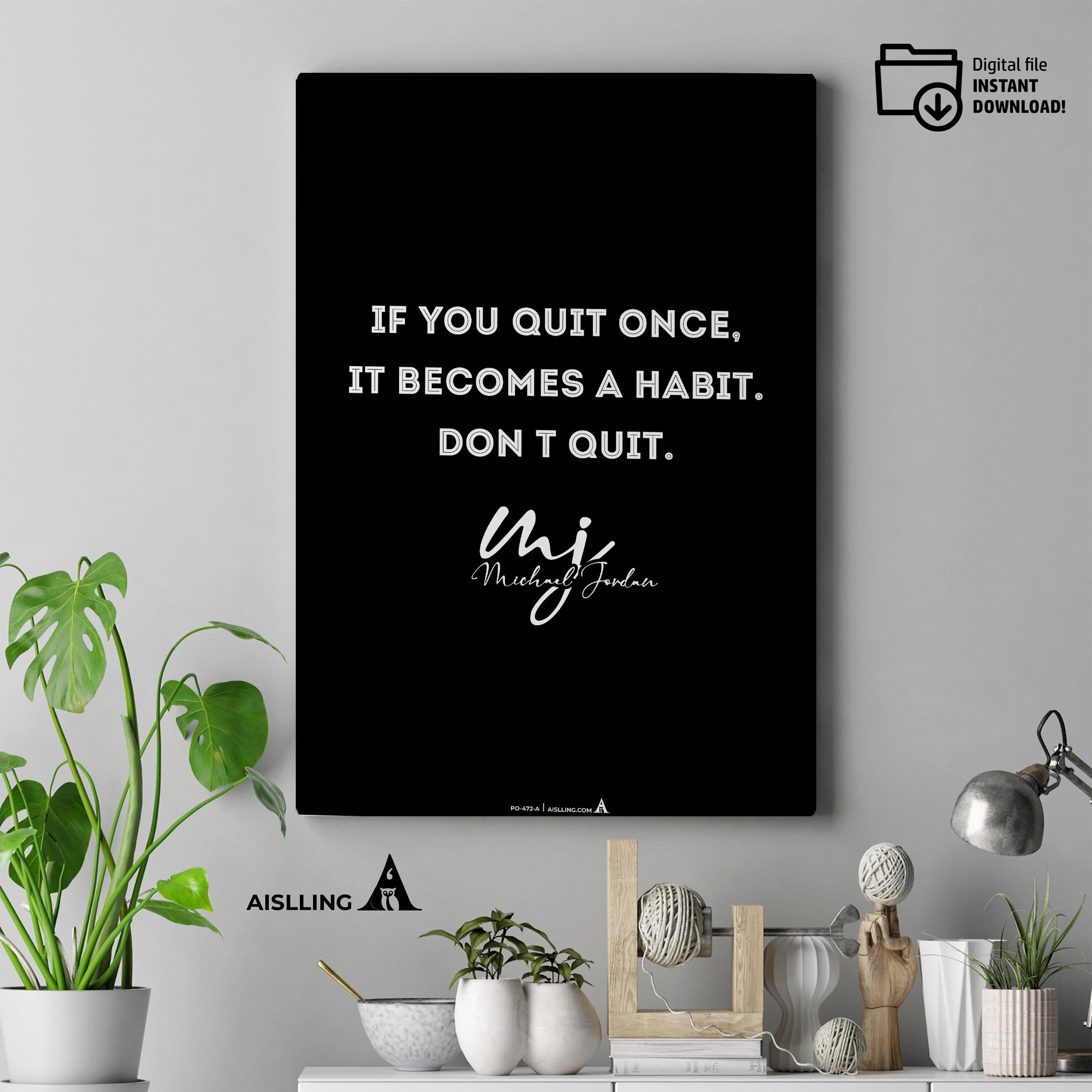 Air Jordan — If you quit once, Michael Jordan Motivational Quotes, NBA Sports, Printable NBA Poster, Teenag... | Aislling printable