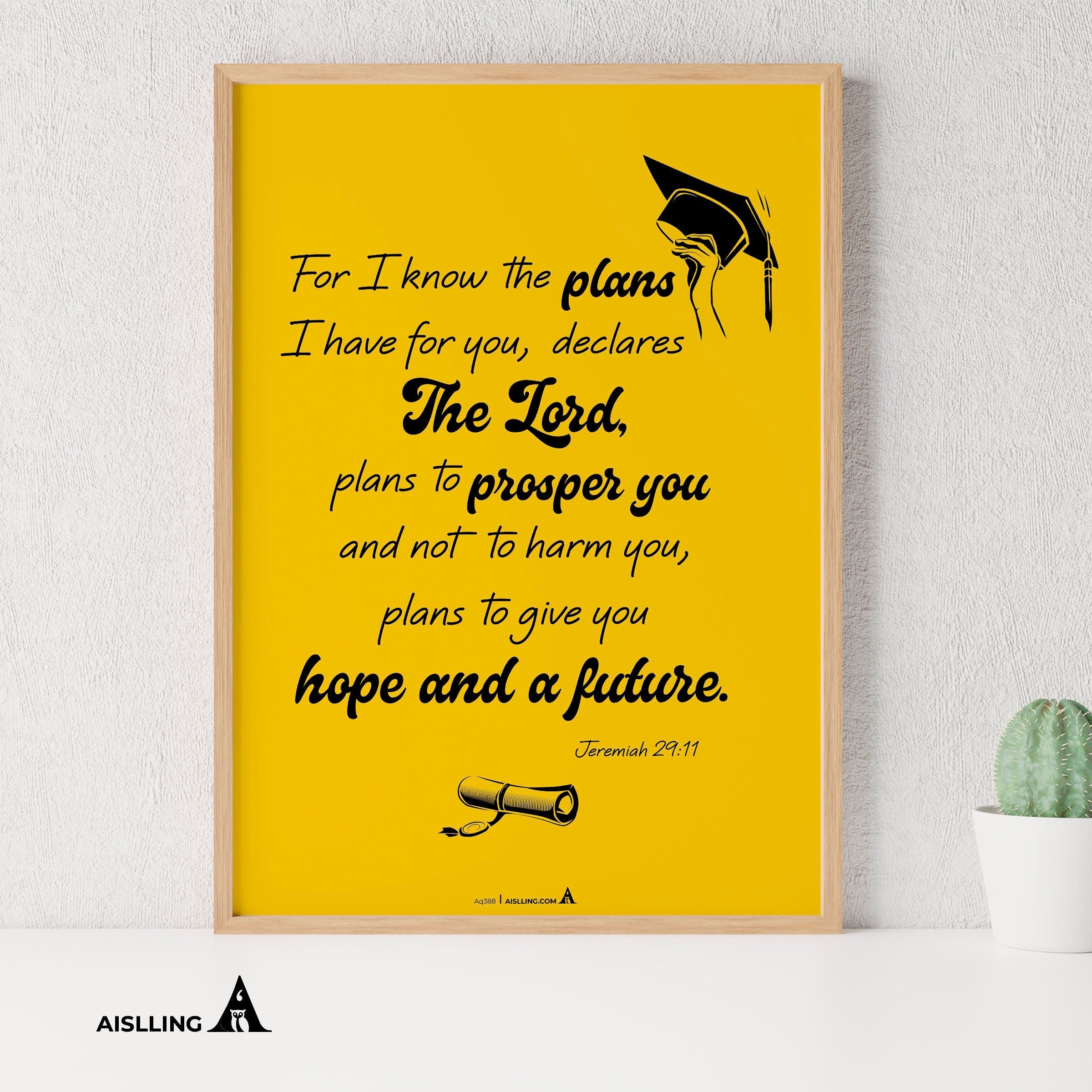 Aislling — Graduation Poster For I know the plans I have for you, Poster Printable Inspirational Quote Post... | Aislling printable