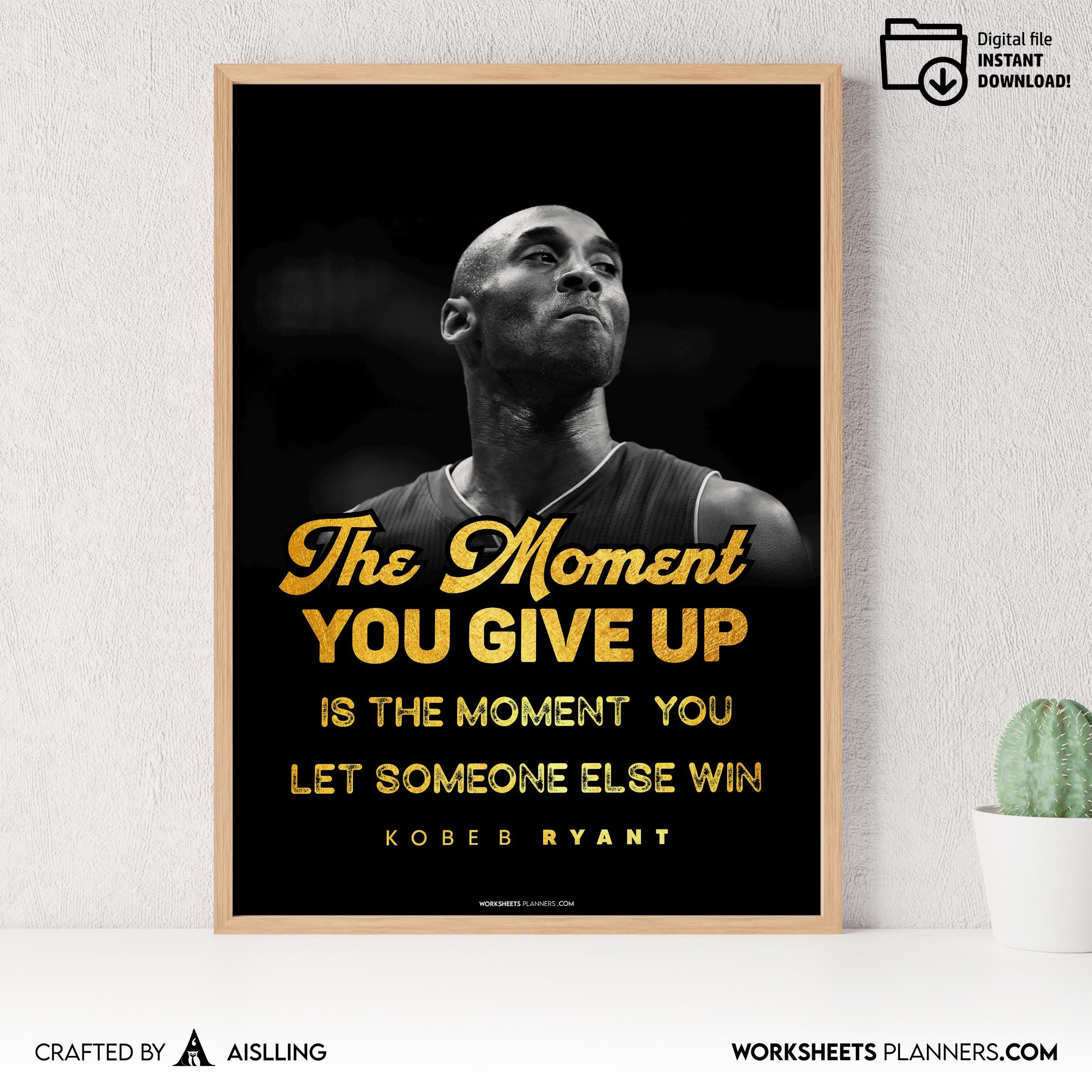 Aislling — The moment Kobe Mamba Mentality Quotes, NBA Sports, Printable NBA Poster, Teenager kid basketbal... | Aislling printable