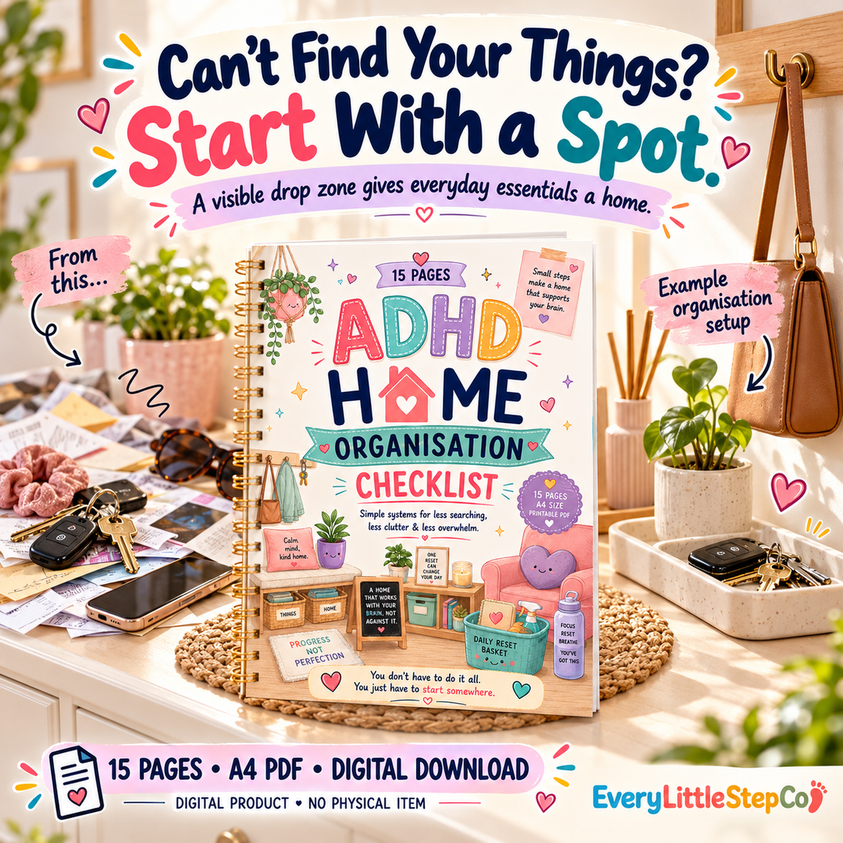 EveryLittleStepCo ADHD Home Organisation Checklist — Problem to Solution. 15 A4 PDF pages including cover; digital download.