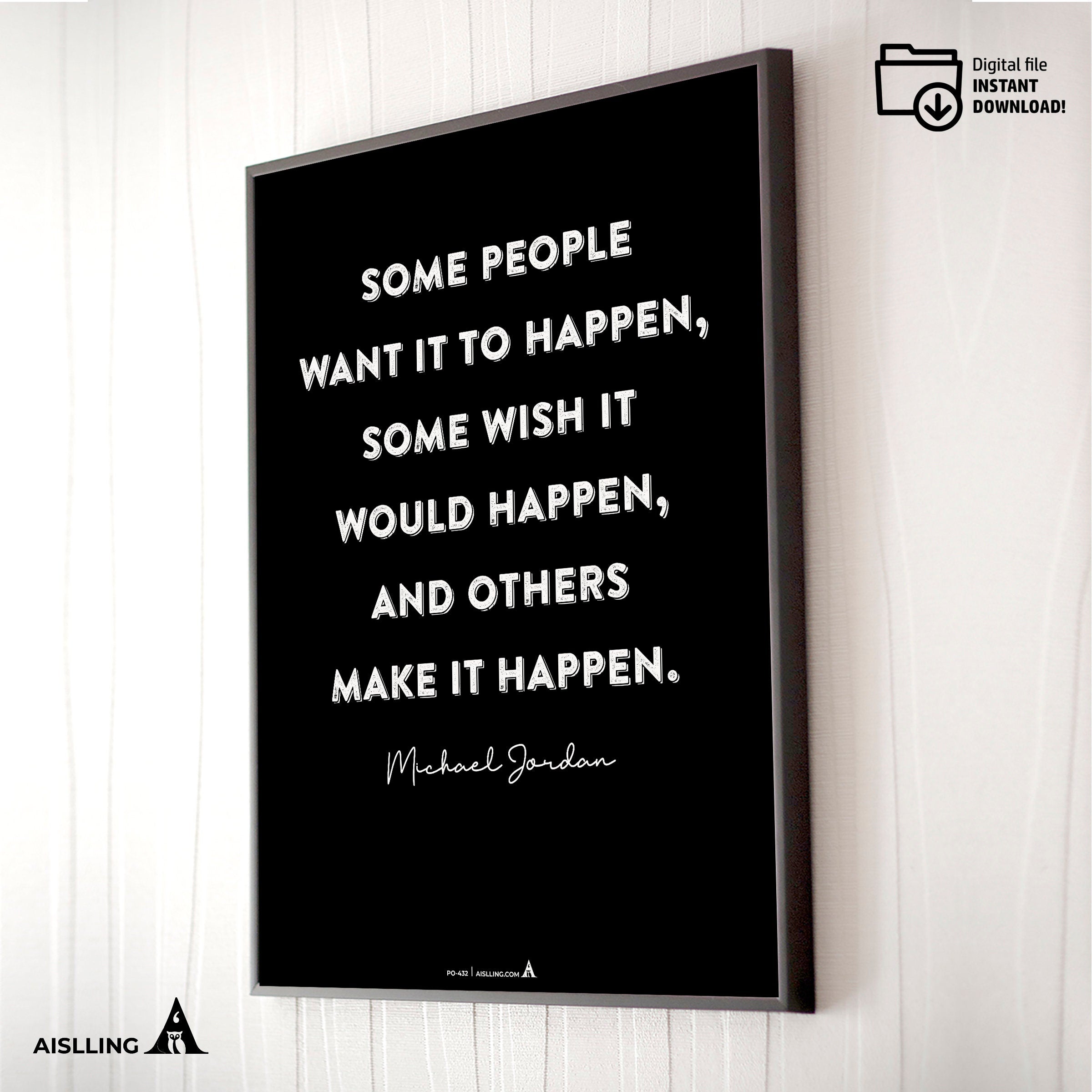 Aislling — Michael Jordan Inspirational Quotes, “Some people want it to happen, some wish it would happen, ... | Aislling printable