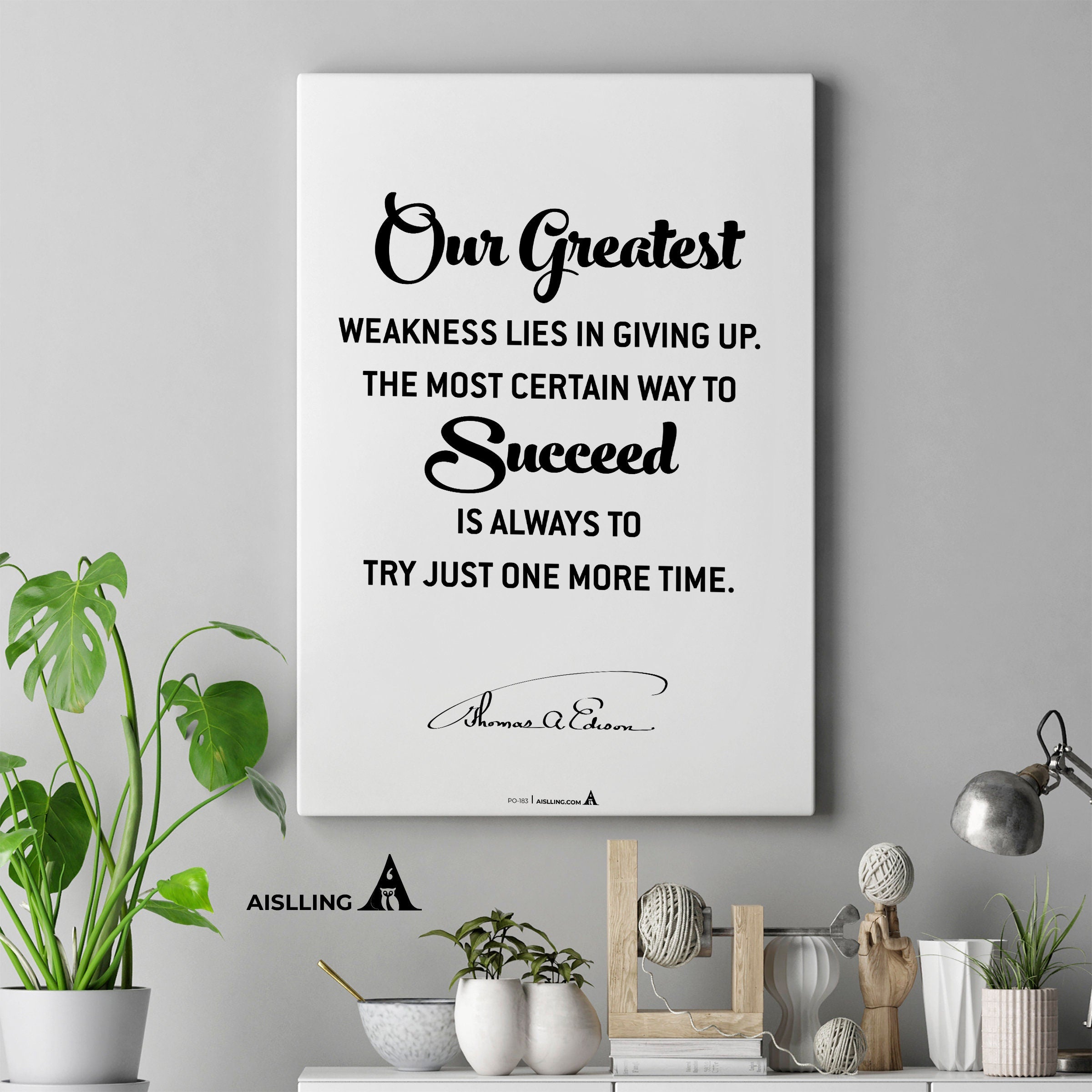 Aislling — Edison Quotes, Our greatest weakness lies in giving up Quote, Inspirational Quote Poster, Motiva... | Aislling printable