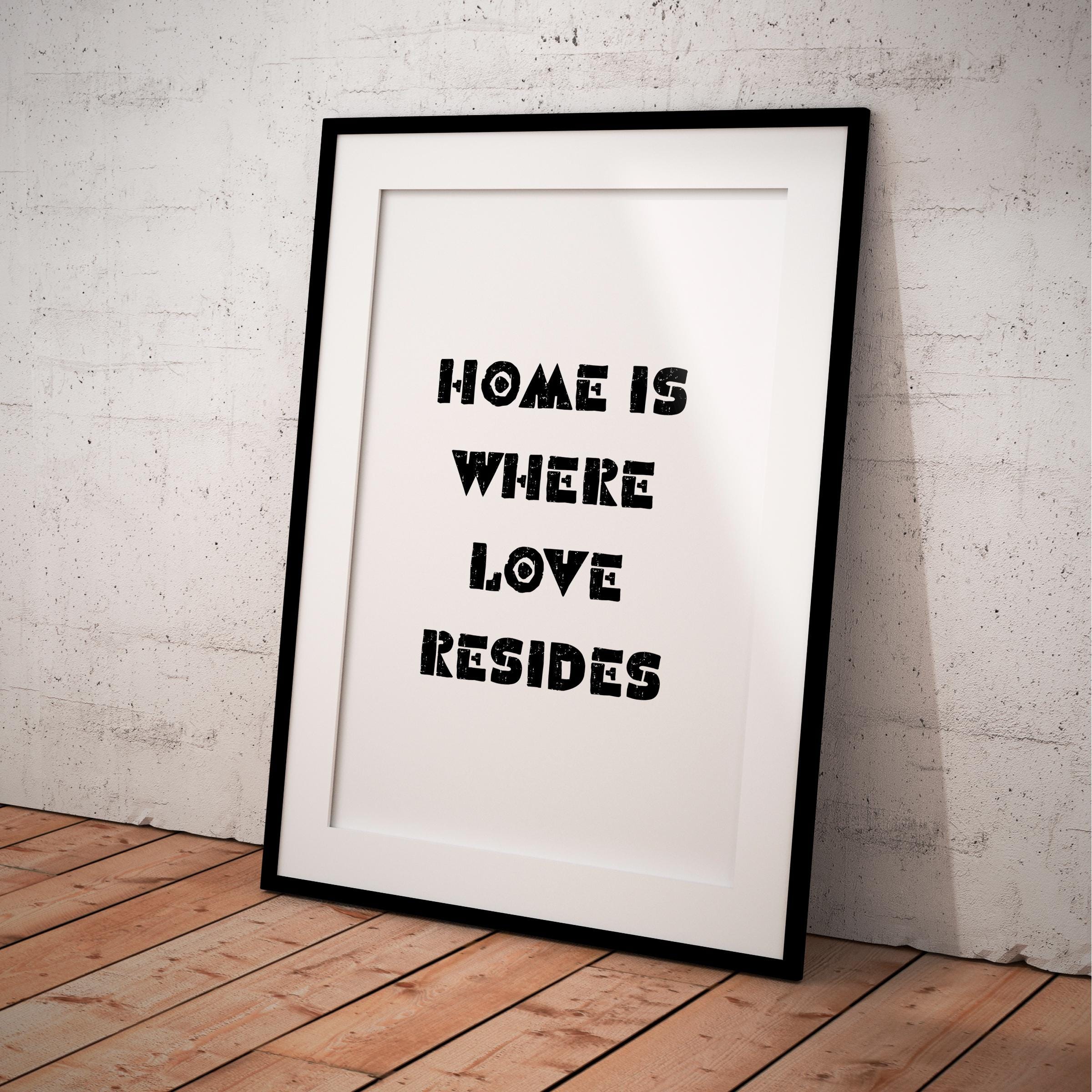 Digital Download — Home is Where Love Resides Printable Wall Art, Family Quote Decor, Modern Print, Digital... | Aislling printable
