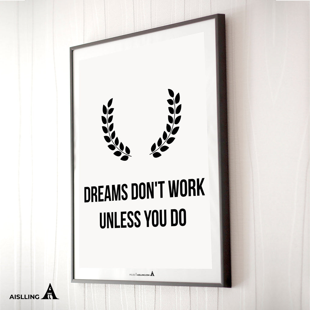 Aislling — Dream don't work unless you do, Quote Poster Printables Inspirational Quote Poster Motivational ... | Aislling printable