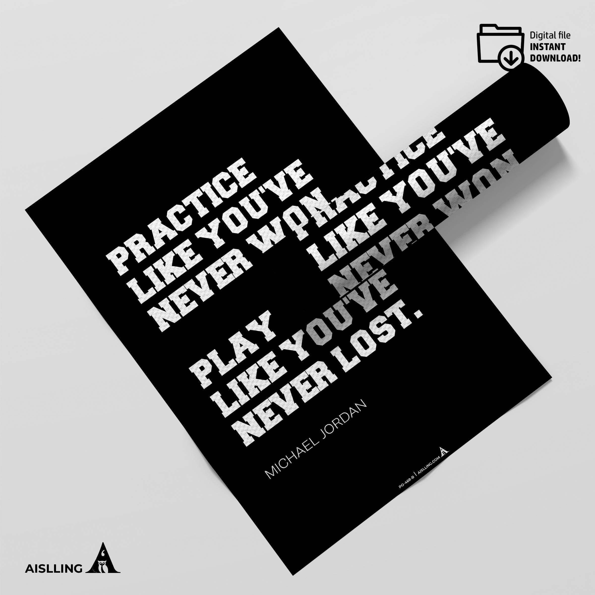 Aislling — Motivational Quotes, practice Like you've never won, Michael Jordan, NBA Sports, Printable NBA P... | Aislling printable