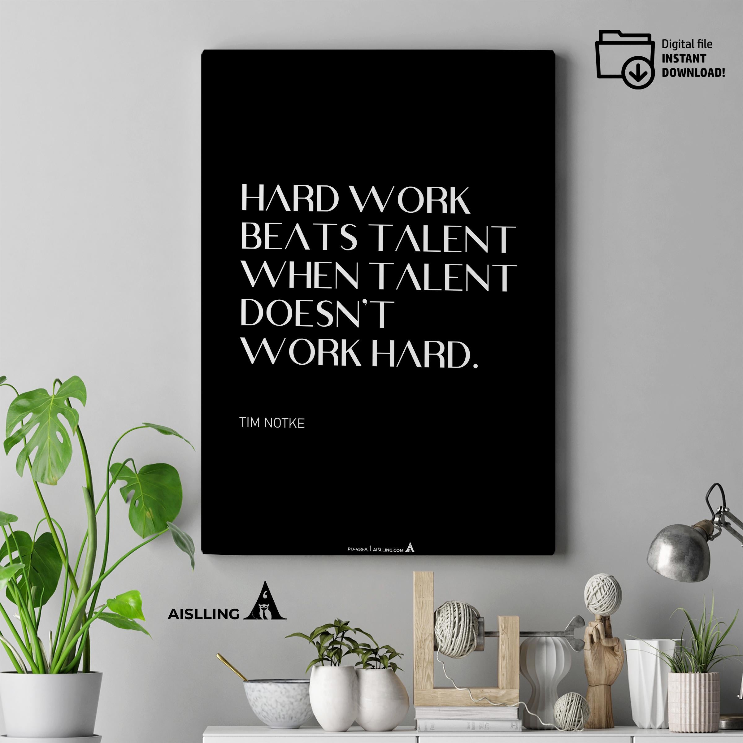 Aislling — Tim Notke Quote "Hard Work Beats Talent", Motivational Wall Art Home, Office, or Sports Room, Sp... | Aislling printable