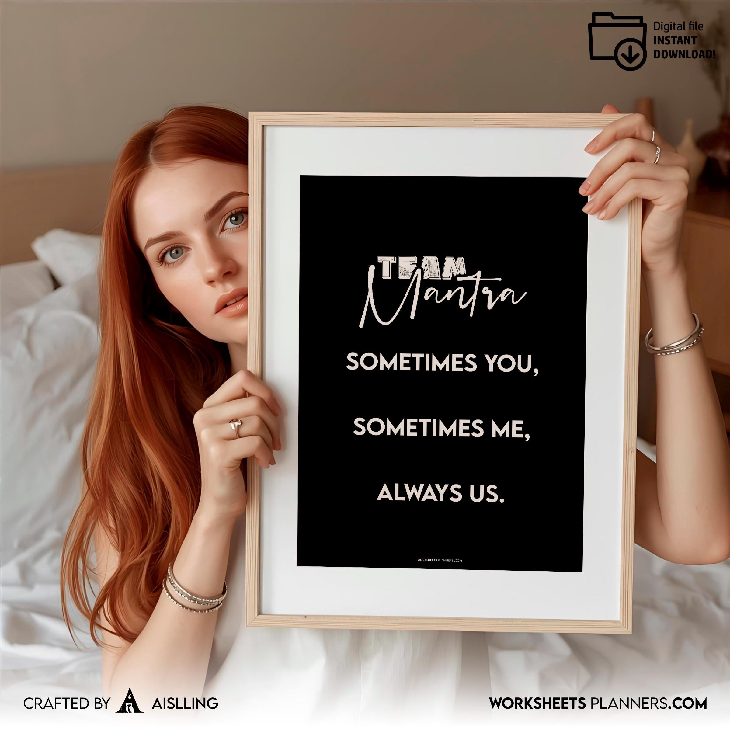 Aislling — Team Mantra Wall Art Printable, Sometimes You Sometimes Me Always Us Quote, Teamwork Office Deco... | Aislling printable