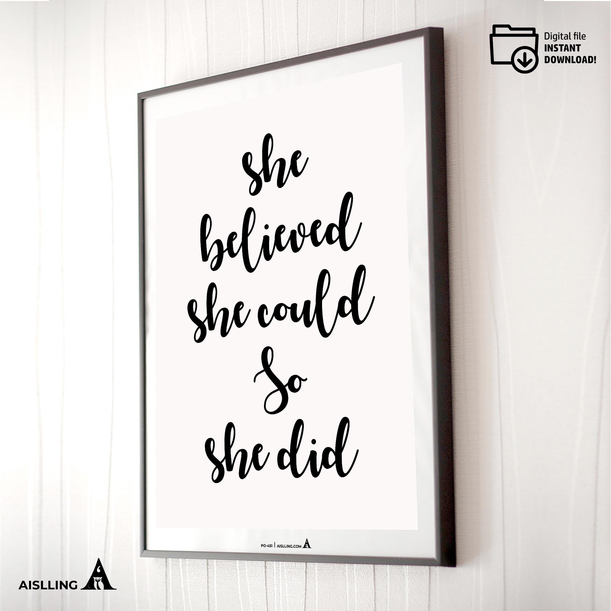 Aislling — She Believed She Could So She Did Print, Inspirational Poster, Motivational Quote Printable Wall... | Aislling printable