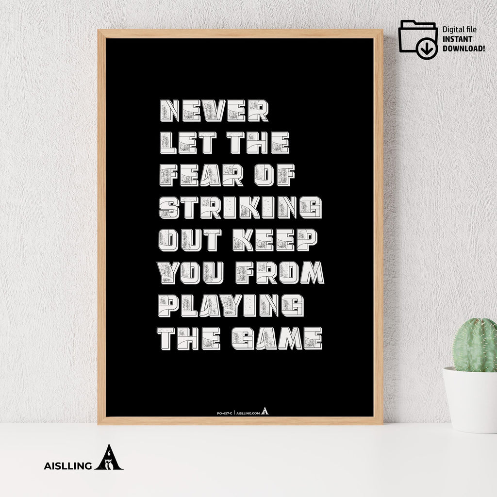 Aislling — Never Let the Fear of Striking out Keep you From Playing the Game Babe Ruth Quote Digital Printa... | Aislling printable