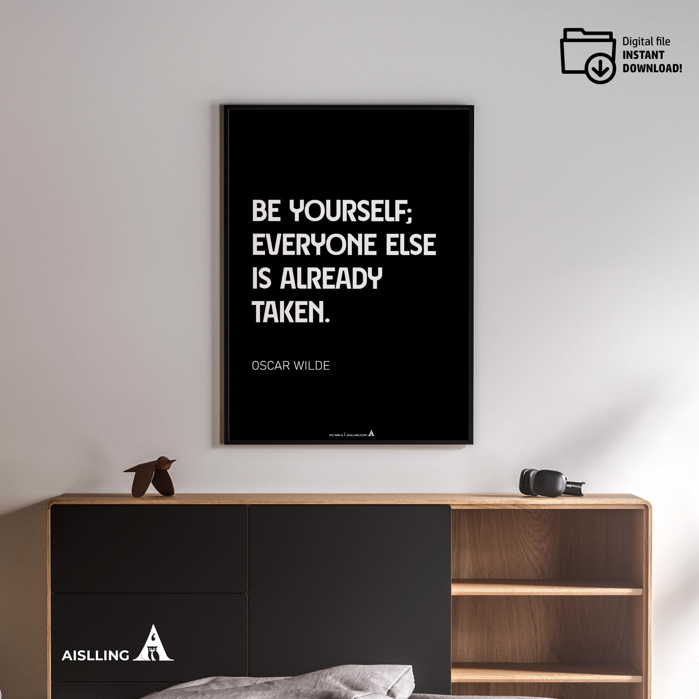 Aislling — Be yourself everyone else is already taken, Oscar Wilde Quote Poster Printable Motivational Art,... | Aislling printable