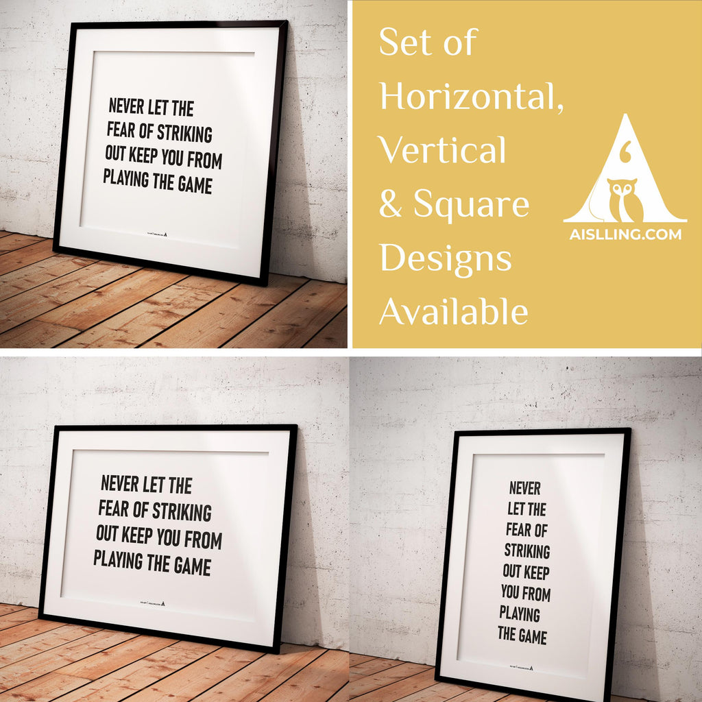 Aislling — Quotes Digital Printable Wall Art Inspirational Poster Never Let the Fear of Striking out Keep y... | Aislling printable