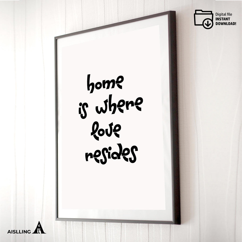 Digital Print — Home is Where Love Resides Printable Wall Art, Family Quote Decor, Modern Print, Digital Do... | Aislling printable