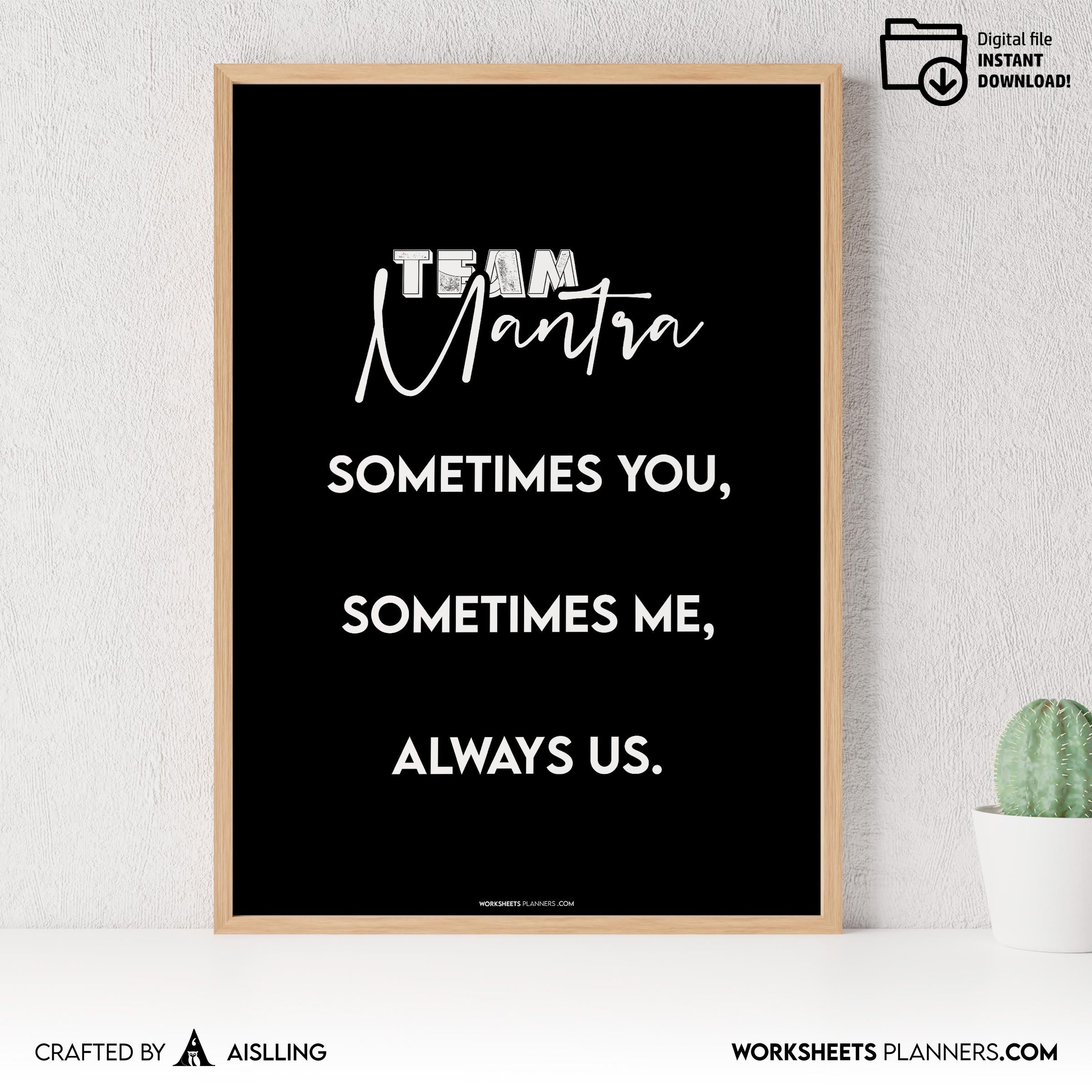 Aislling — Team Mantra Wall Art Printable, Sometimes You Sometimes Me Always Us Quote, Teamwork Office Deco... | Aislling printable