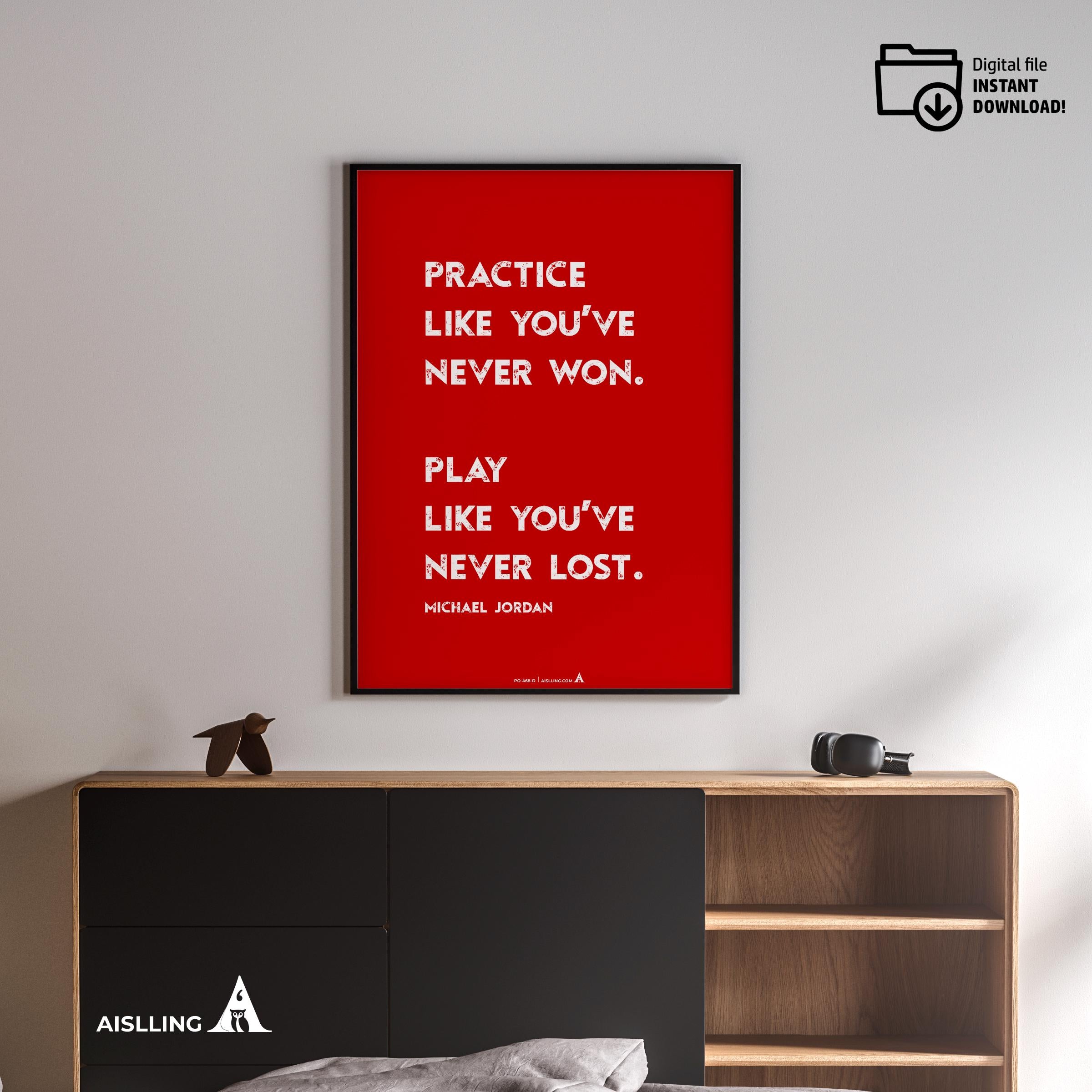 Aislling — Motivational Quotes, practice Like you've never won, Michael Jordan, NBA Sports, Printable NBA P... | Aislling printable