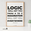Aislling — Logic will get you from Quote Poster Printables Inspirational Quote Poster Motivational Art Famo... | Aislling printable