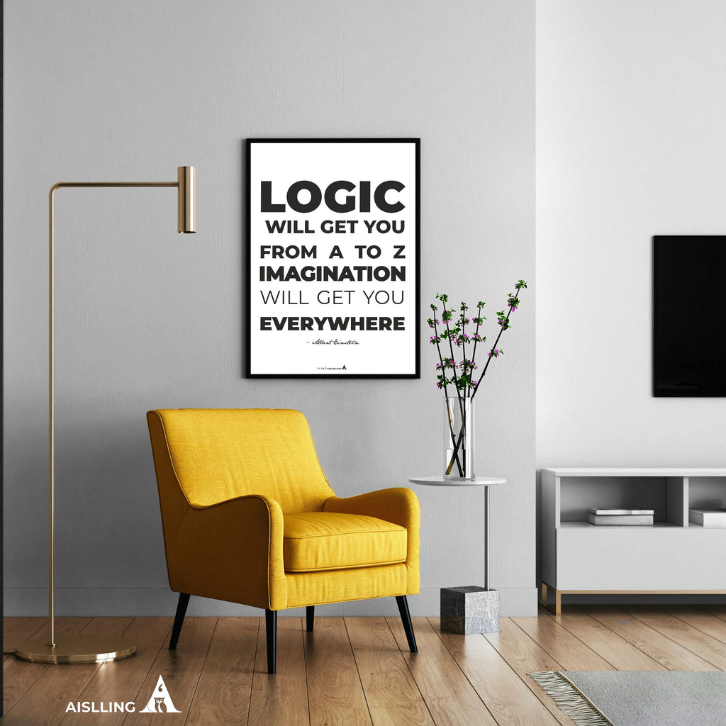Aislling — Logic will get you from Quote Poster Printables Inspirational Quote Poster Motivational Art Famo... | Aislling printable
