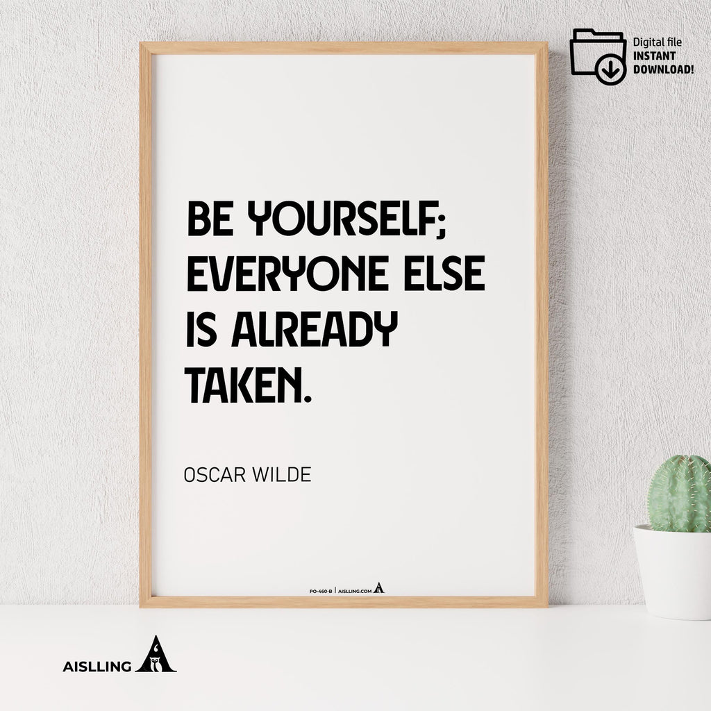 Aislling — Be yourself everyone else is already taken, Oscar Wilde Quote Poster Printable Motivational Art,... | Aislling printable