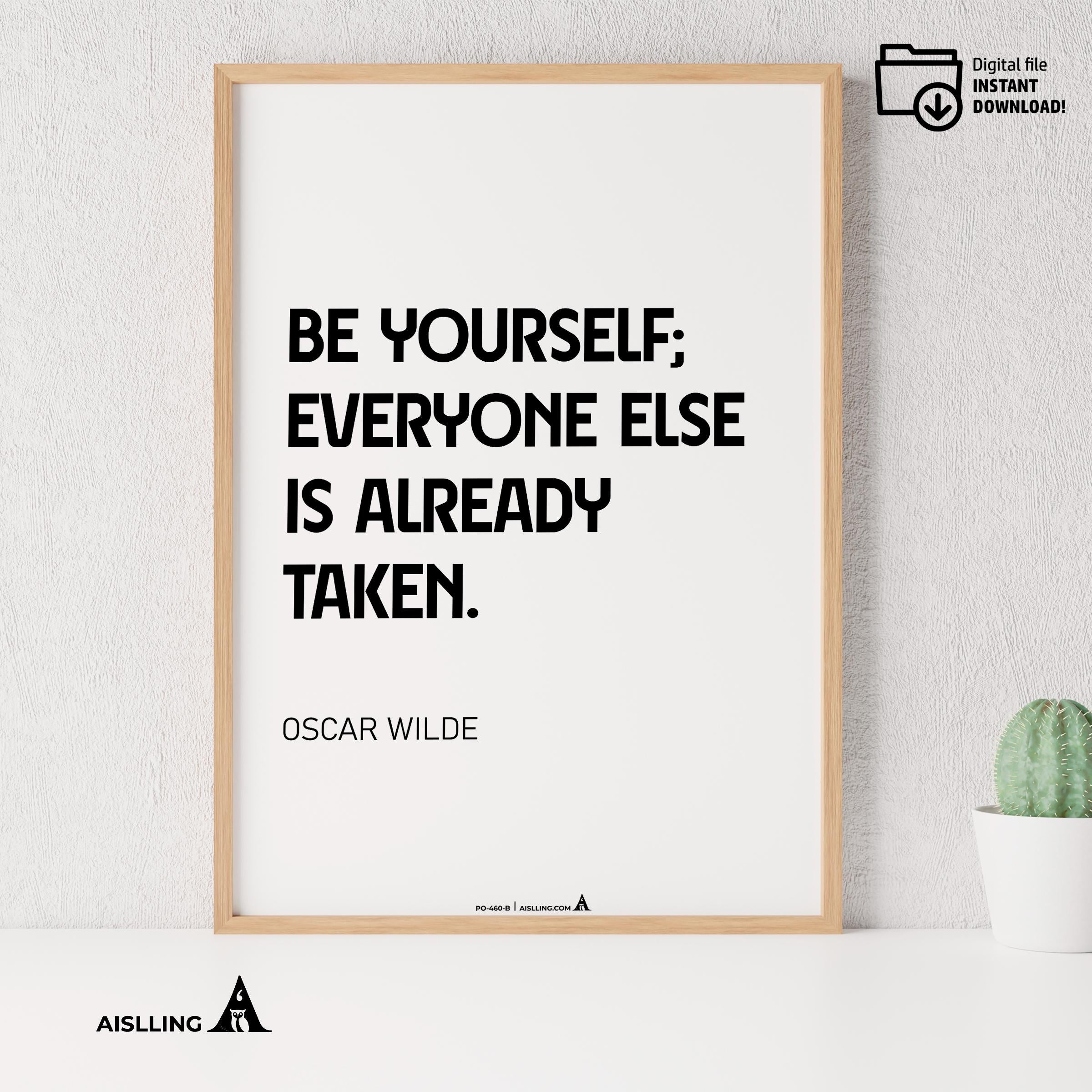 Aislling — Be yourself everyone else is already taken, Oscar Wilde Quote Poster Printable Motivational Art,... | Aislling printable