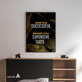 Aislling — I have to be successful because i have expensive taste, Quote, Printables, Inspirational Quote P... | Aislling printable